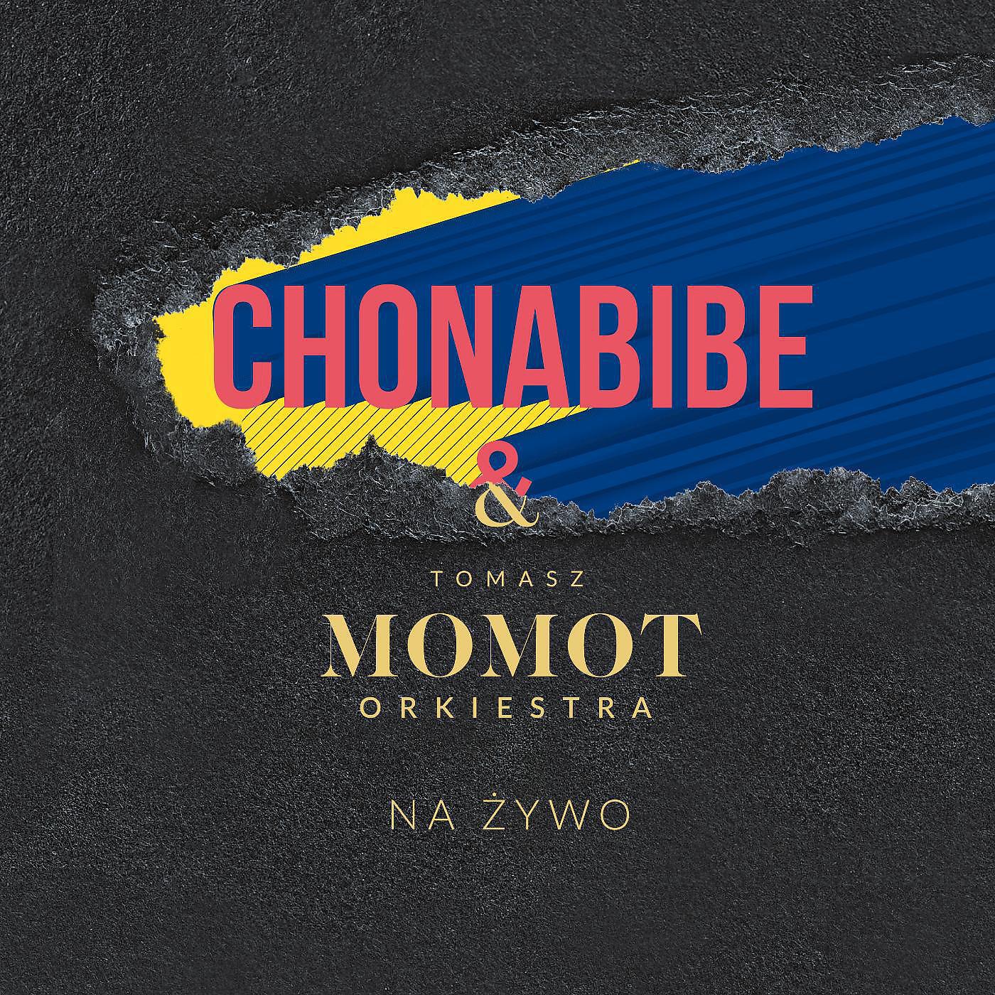 Chonabibe & Tomasz Momot Orkiestra - Pan Ma Relaks