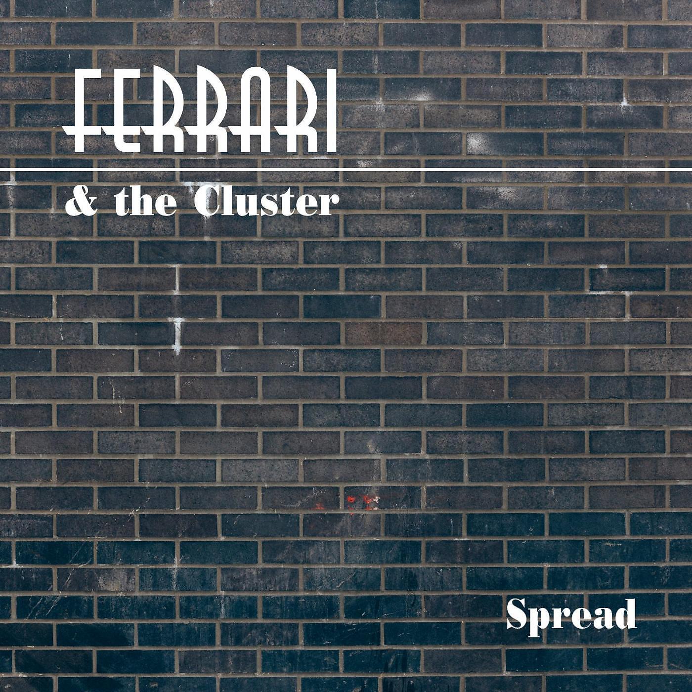 Ferrari & the Cluster - Spread