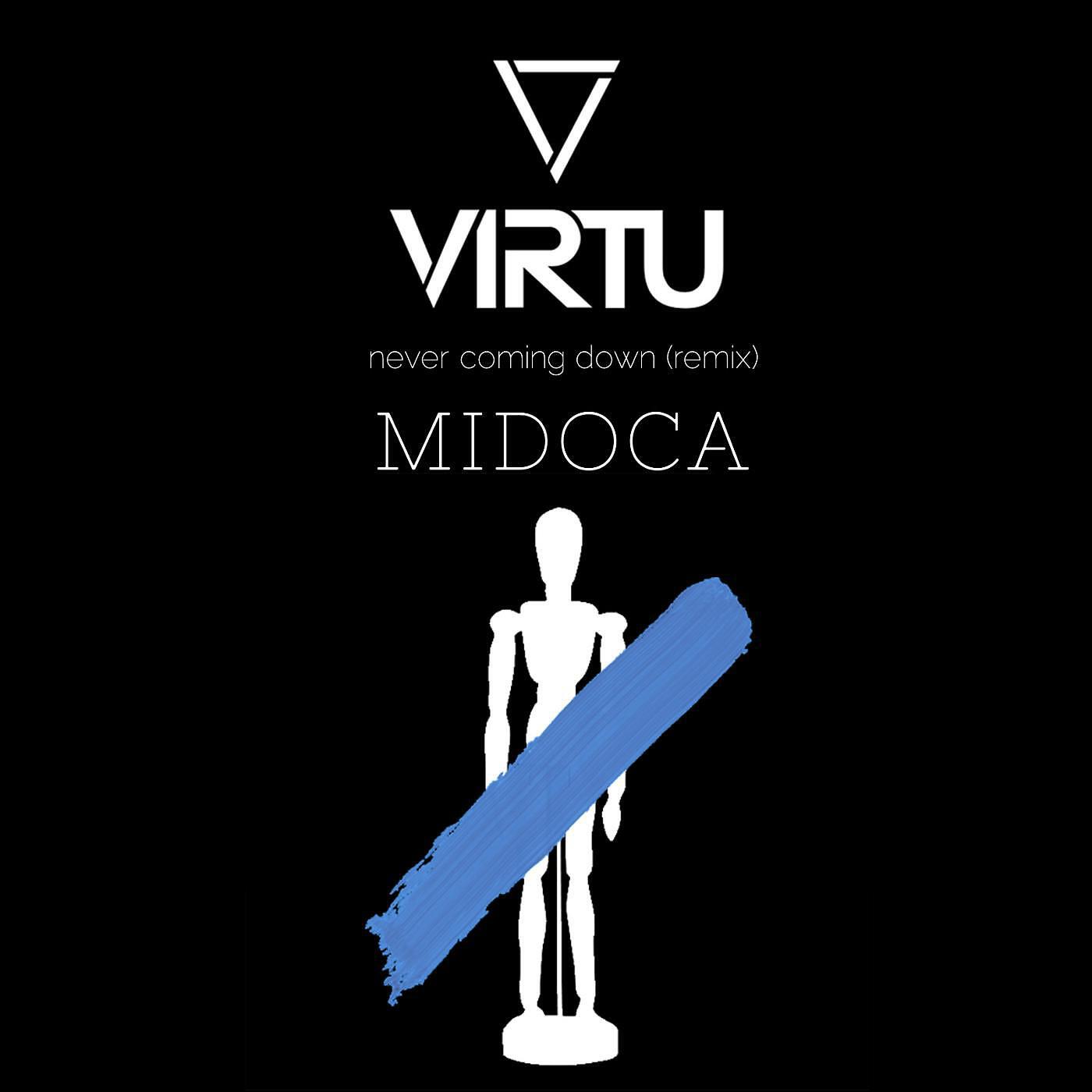 Midoca & Virtu - Never Coming Down (Virtu Remix) [feat. Lostboycrow]