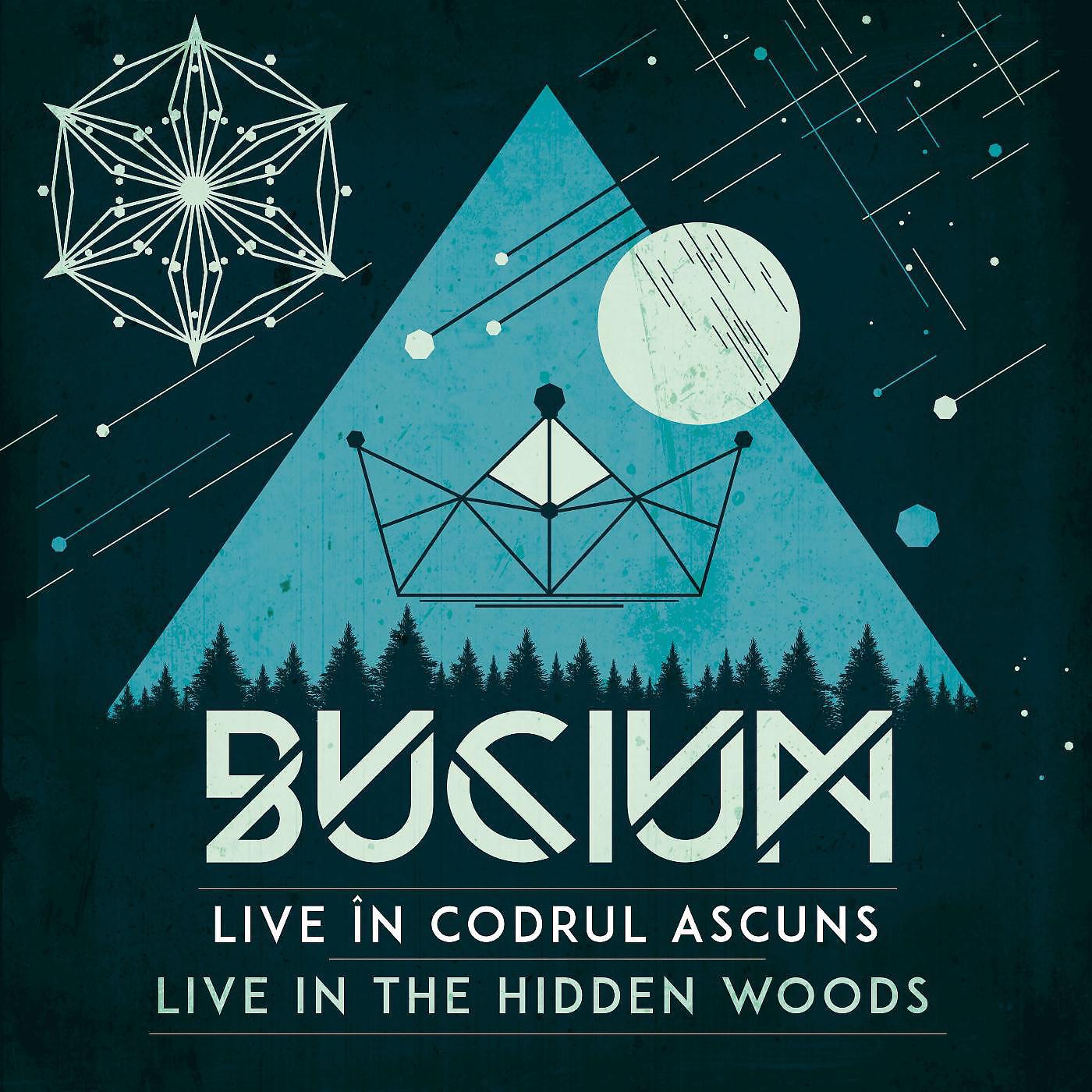 Постер альбома Bucium: (Live in Codrul Ascuns / Live in the Hidden Woods)