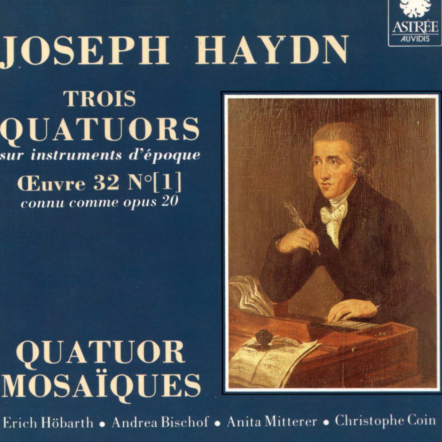 Постер альбома Haydn: Trois quatuors sur instruments d'époque,Op. 20, Vol. 1