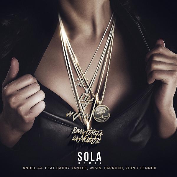 Постер альбома Sola (Remix) [feat. Daddy Yankee, Wisin, Farruko & Zion & Lennox]