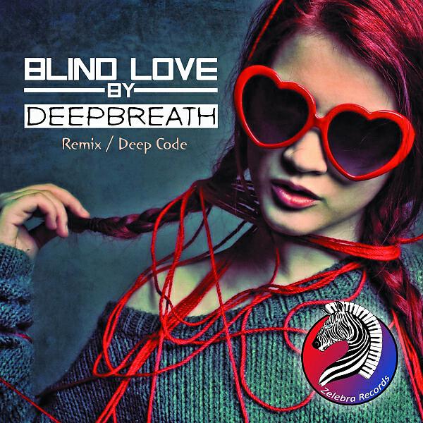 DeepBreath - Blind Love (Original Mix)