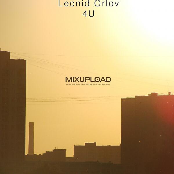 Leonid Orlov - 4U (Original Mix)