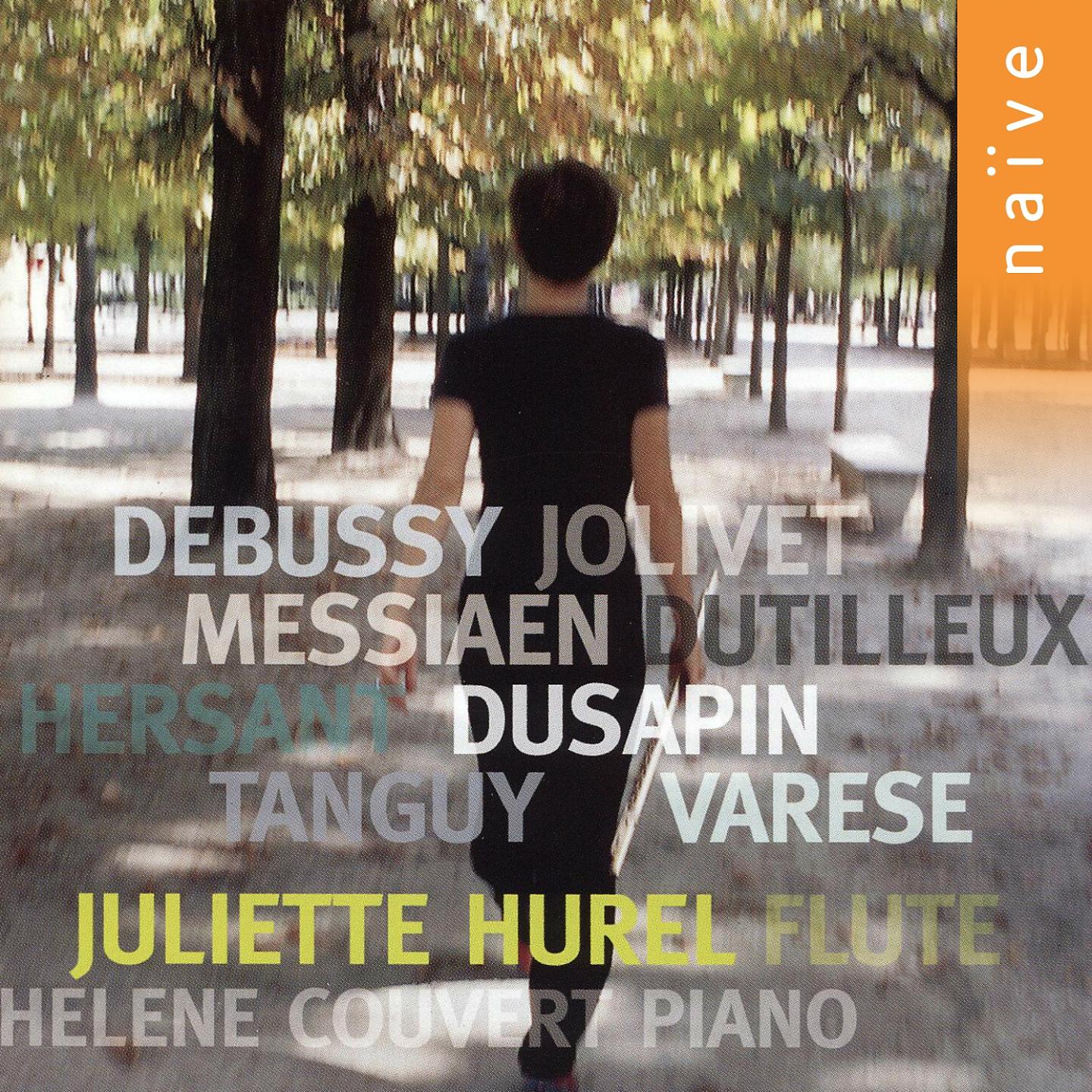 Постер альбома Debussy: Syrinx - Varèse: Densité 21.5 - Dutilleux: Sonatine pour flûte et piano - Jolivet: Chant de Linos - Messiaen: Merle noir