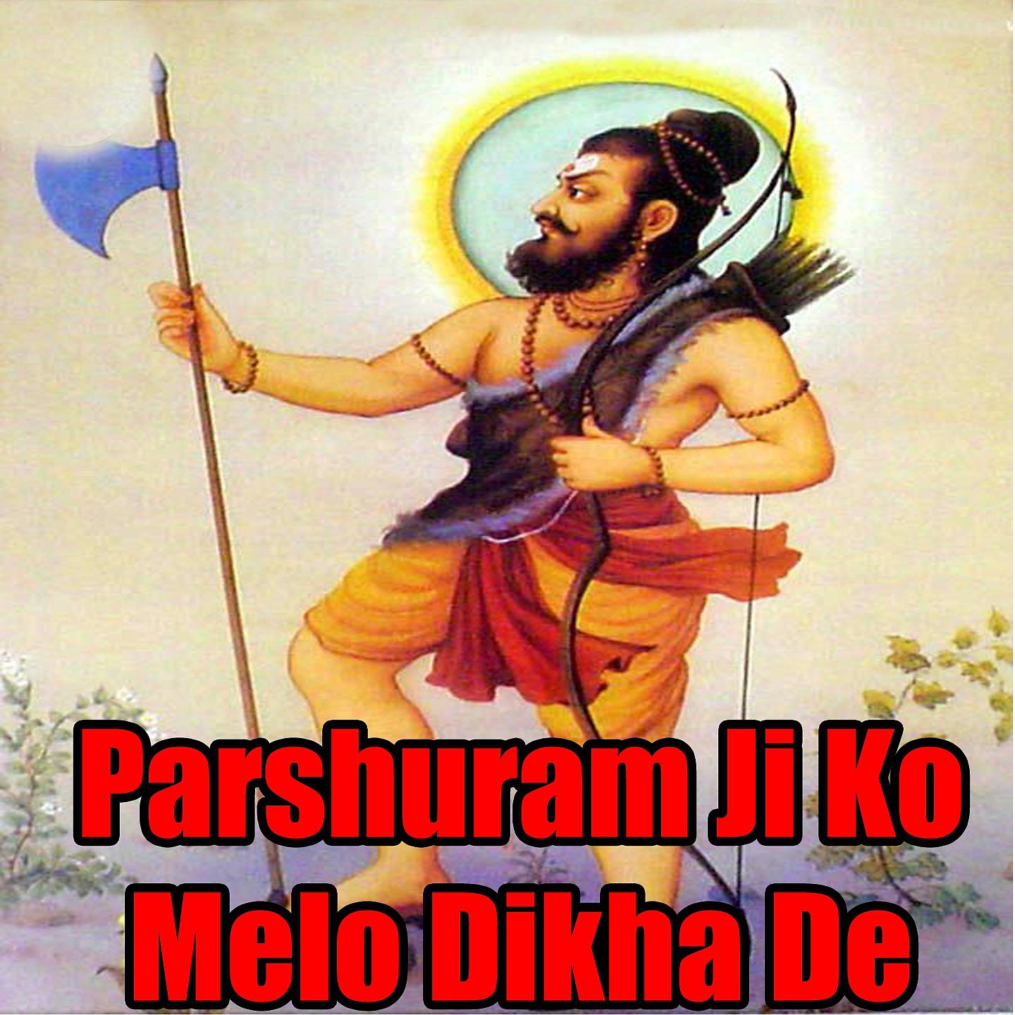 Постер альбома Parshuram Ji Ko Melo Dikha De