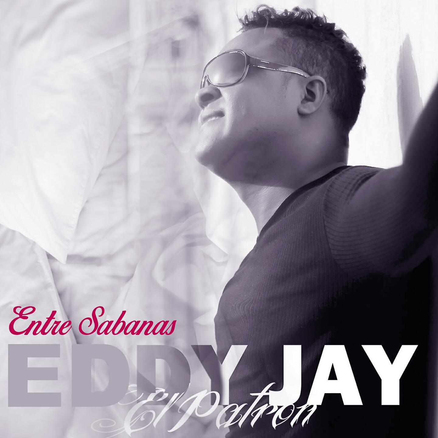 Eddy Jay - Entre Sábanas
