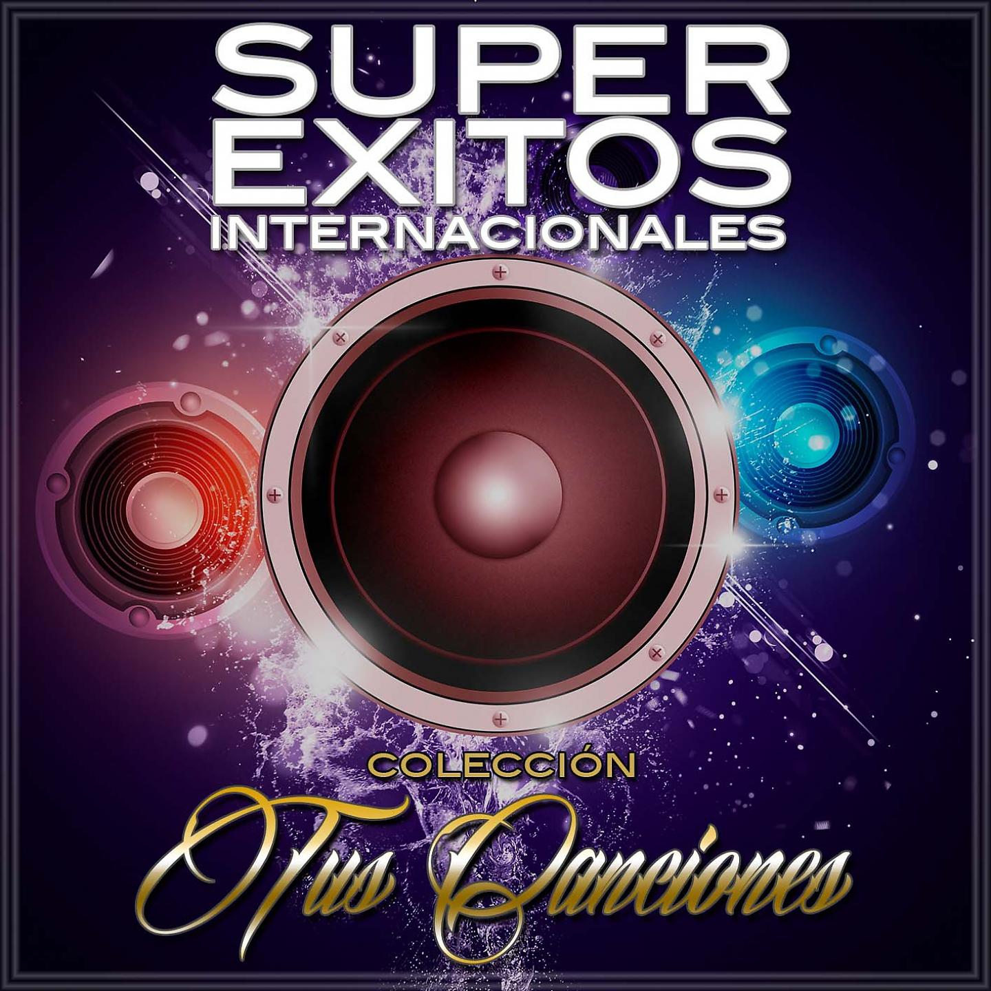 Постер альбома Súper Éxitos Internacionales, Colección Tus Canciones