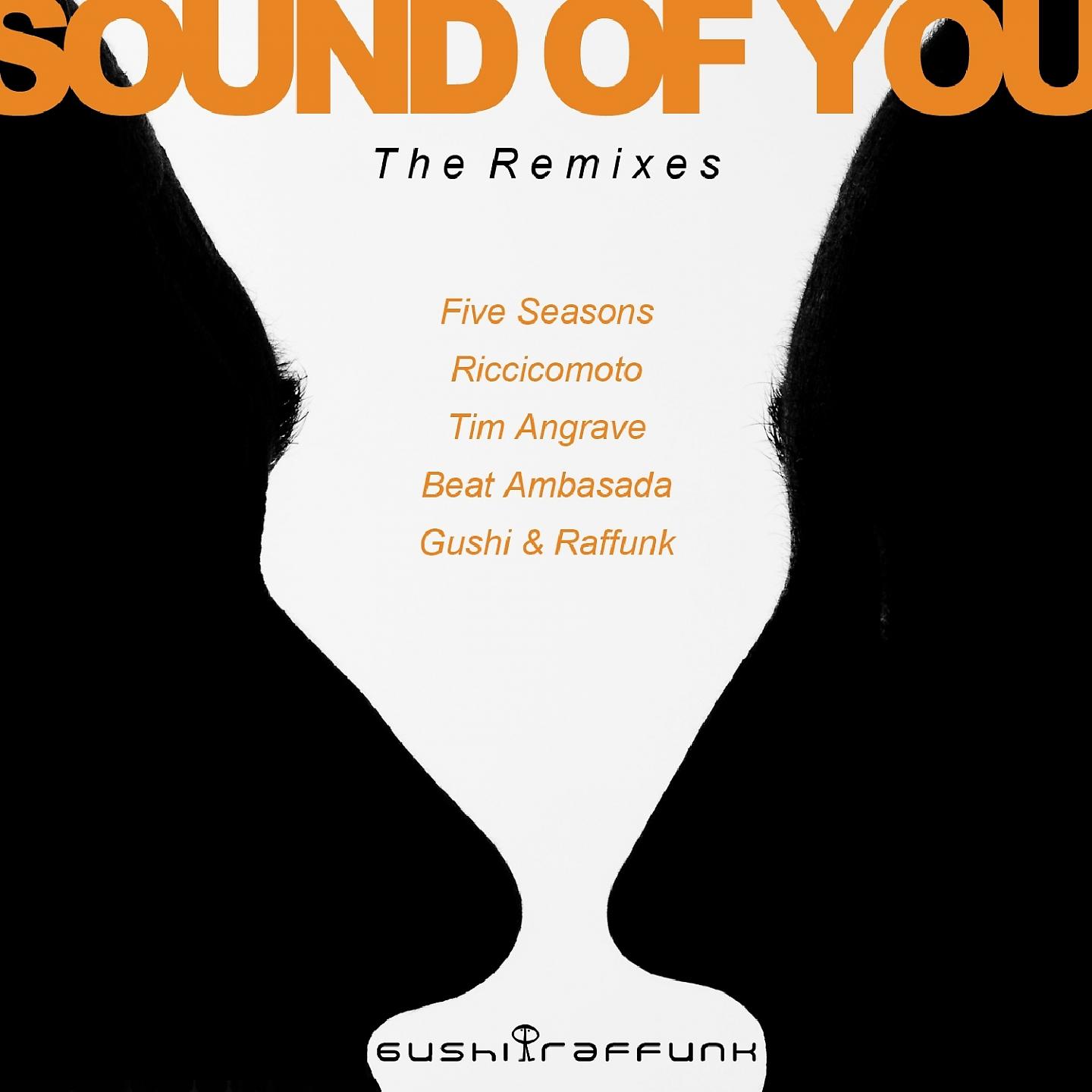 Постер альбома Sound of You (The Remixes)