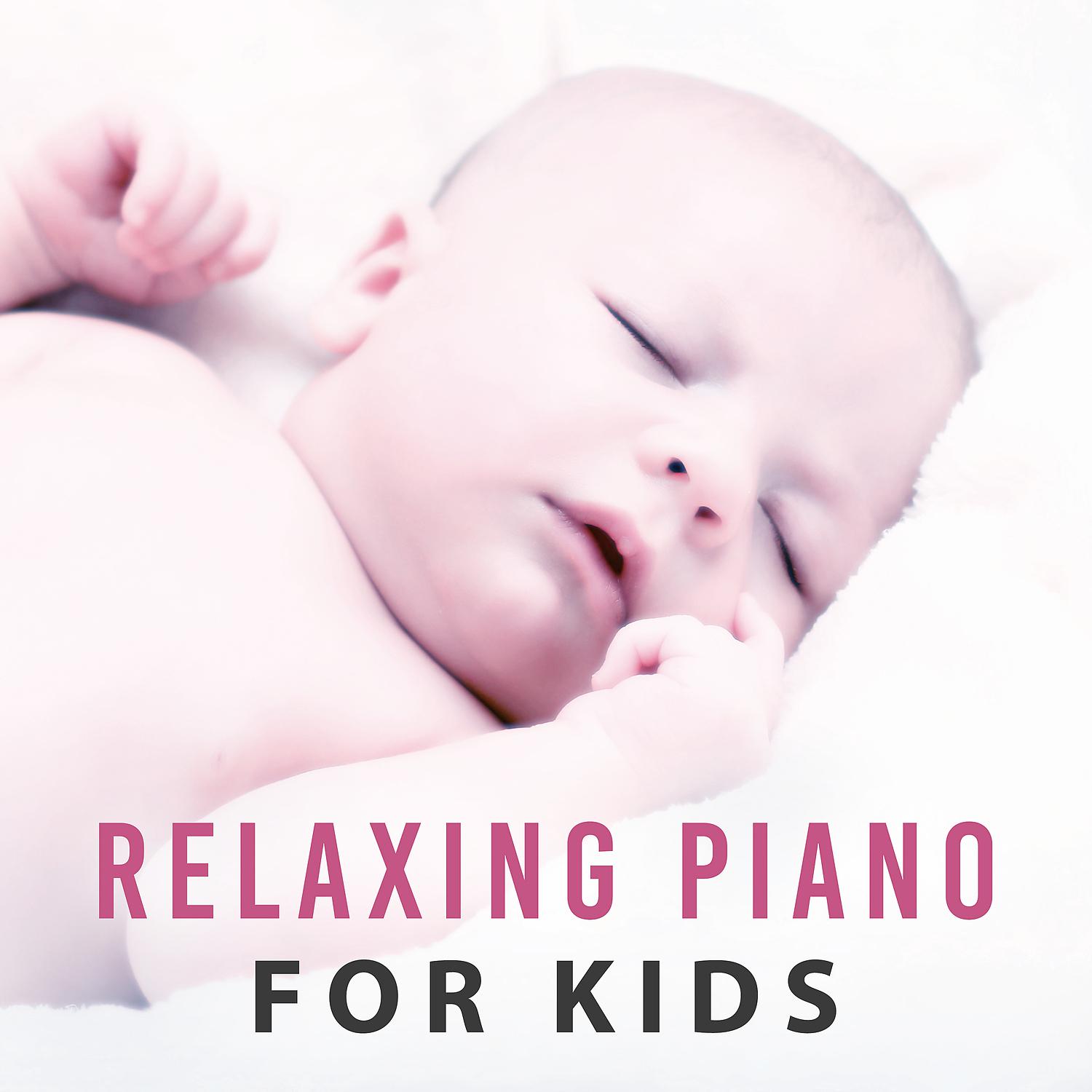 Постер альбома Relaxing Piano for Kids – Music for Baby, Peaceful Sleep, Calm Nap, Classical Lullaby