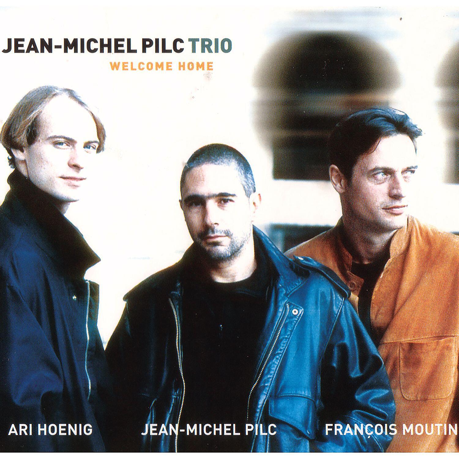 Jean Michel Pilc - Welcome Home