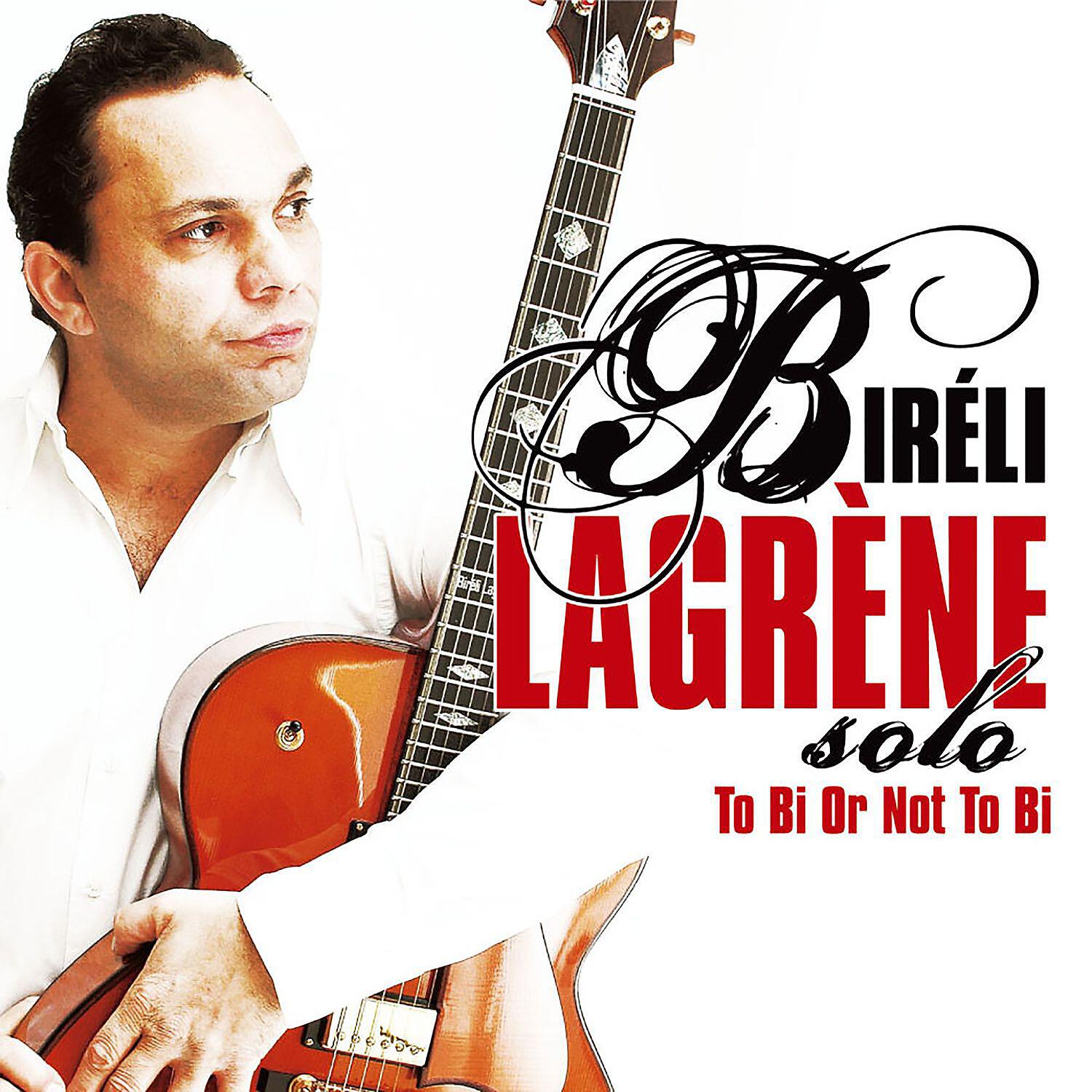Bireli Lagrene - Sur la croisette (Live)