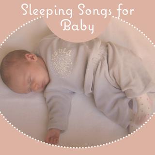 Sleeping Songs for Baby – Calm Soothing Sounds for a Little Baby, Peaceful Music, Calm Night, Sleep Well