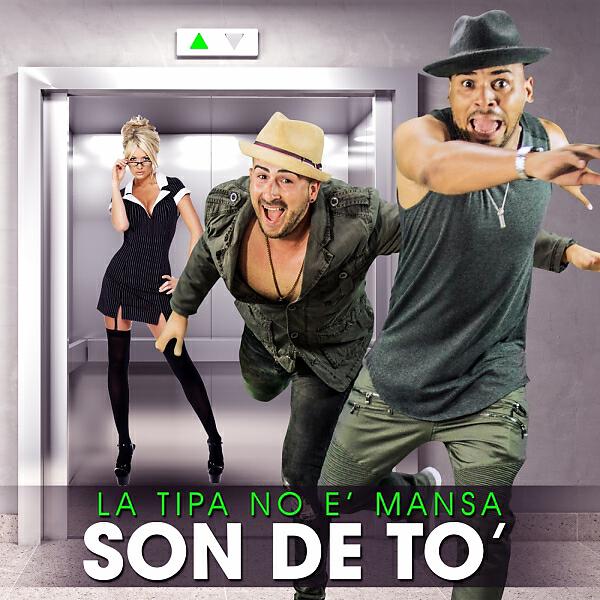 Son De To - La Tipa No E Mansa