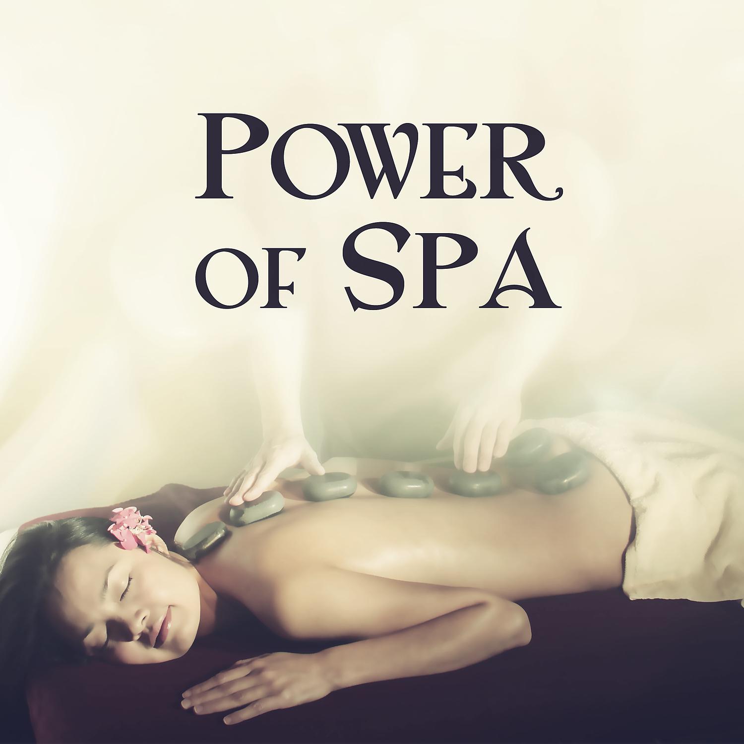 Постер альбома Power of Spa - Several Drops, Drops Massage, Rainfall and Essential Oils, Moment for Relaxation, Sauna and Steam Bath
