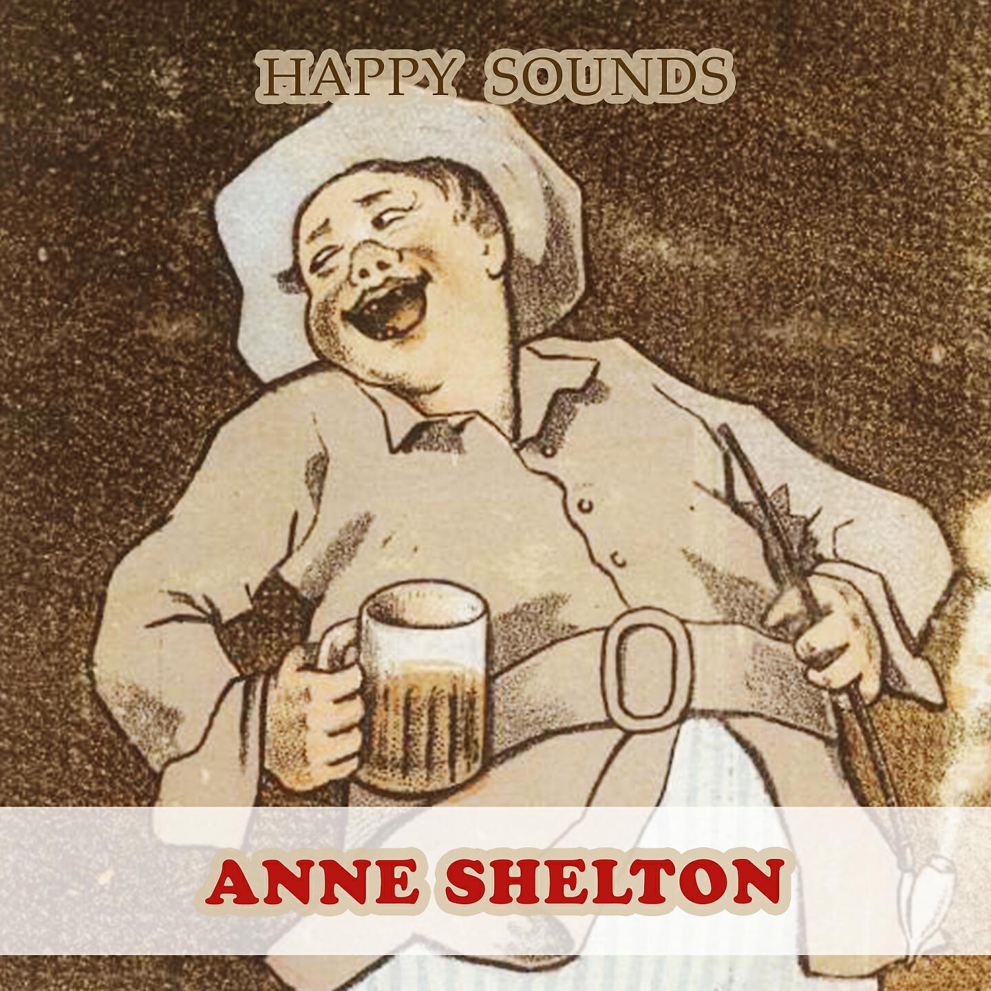 Anne Shelton - Happiness Is A Thing Called Joe