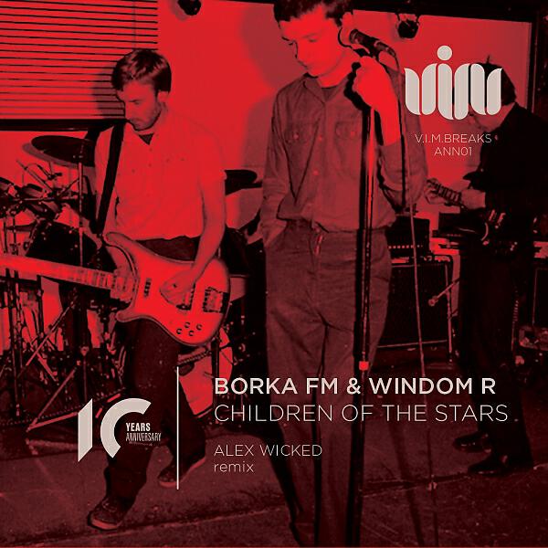 BORKA FM - Children Of The Stars (Alex Wicked Remix)