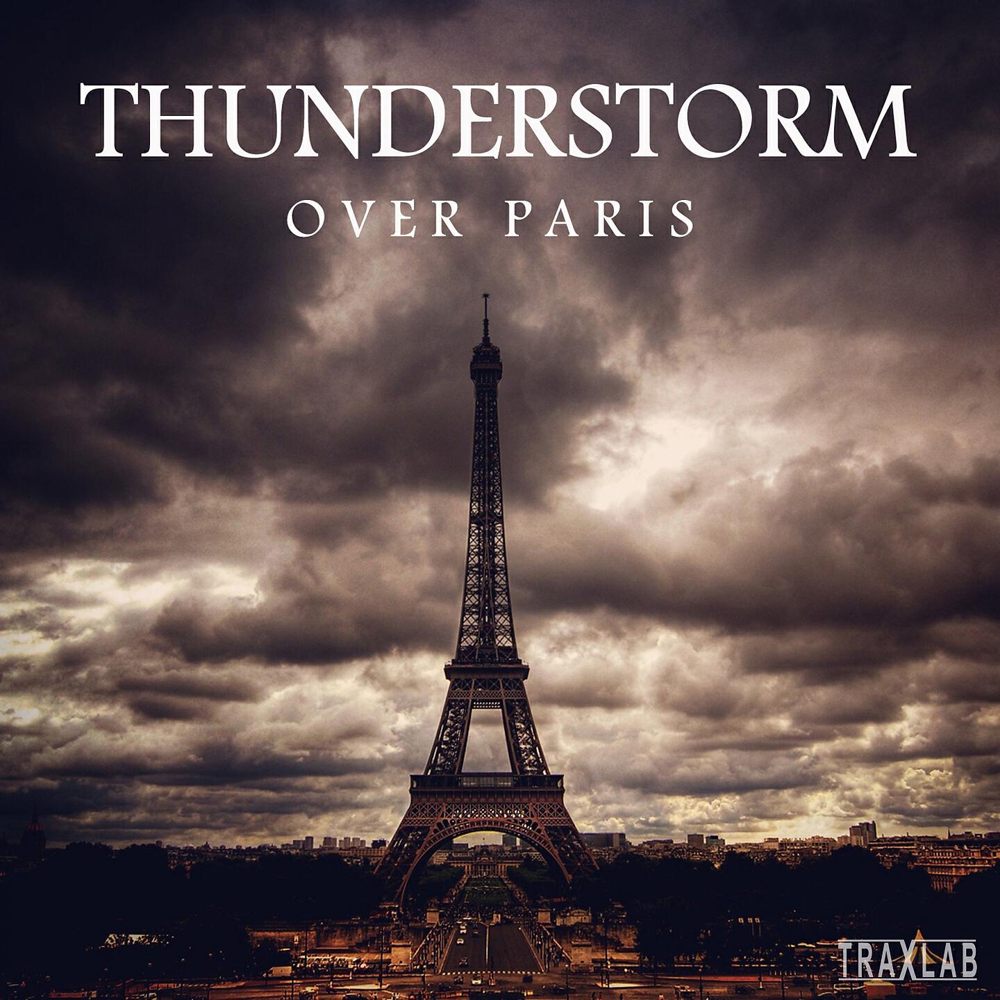 Background Noise From TraxLab - A Storm over Paris (Part 29)