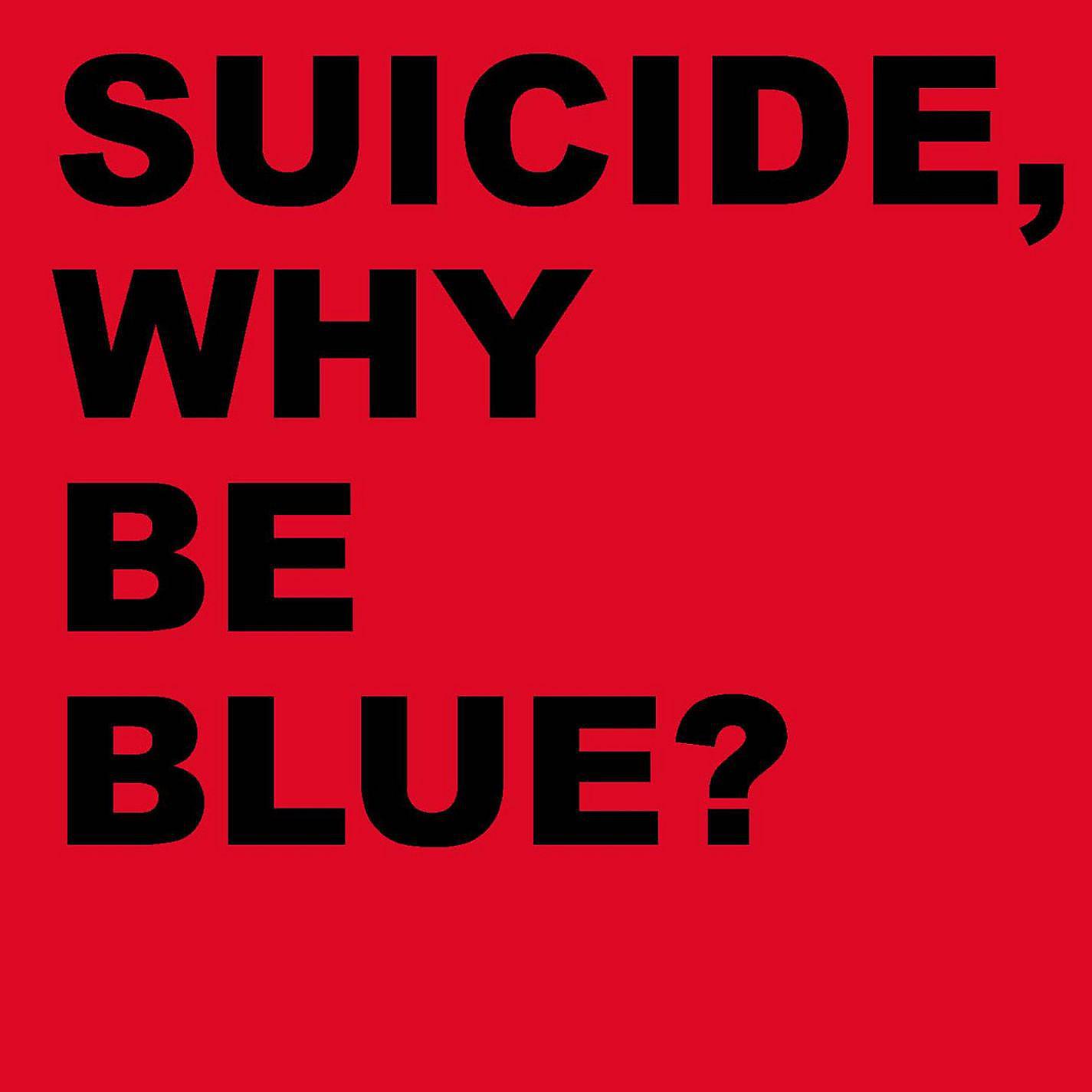 Постер альбома Why Be Blue? (2005 Remastered Version)