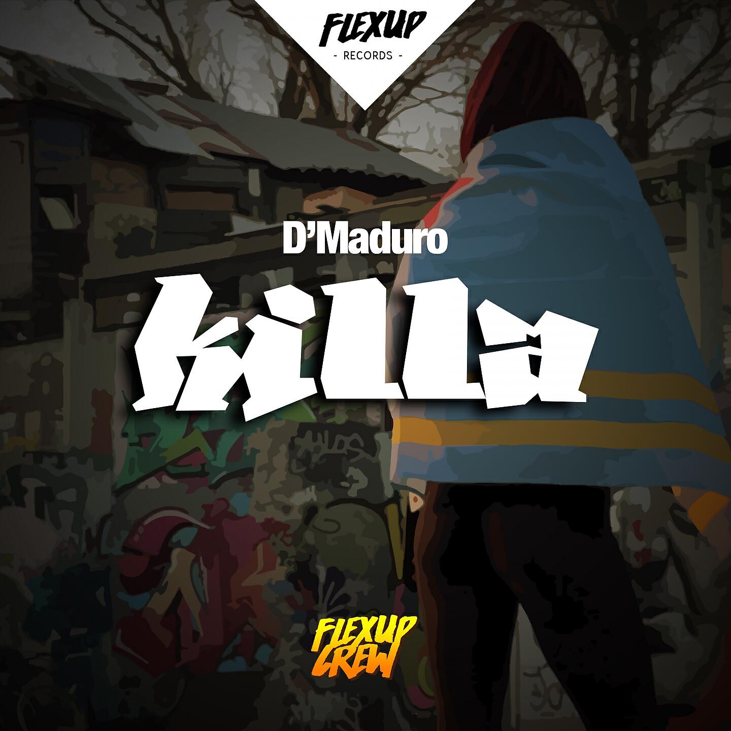 D'Maduro - Killa