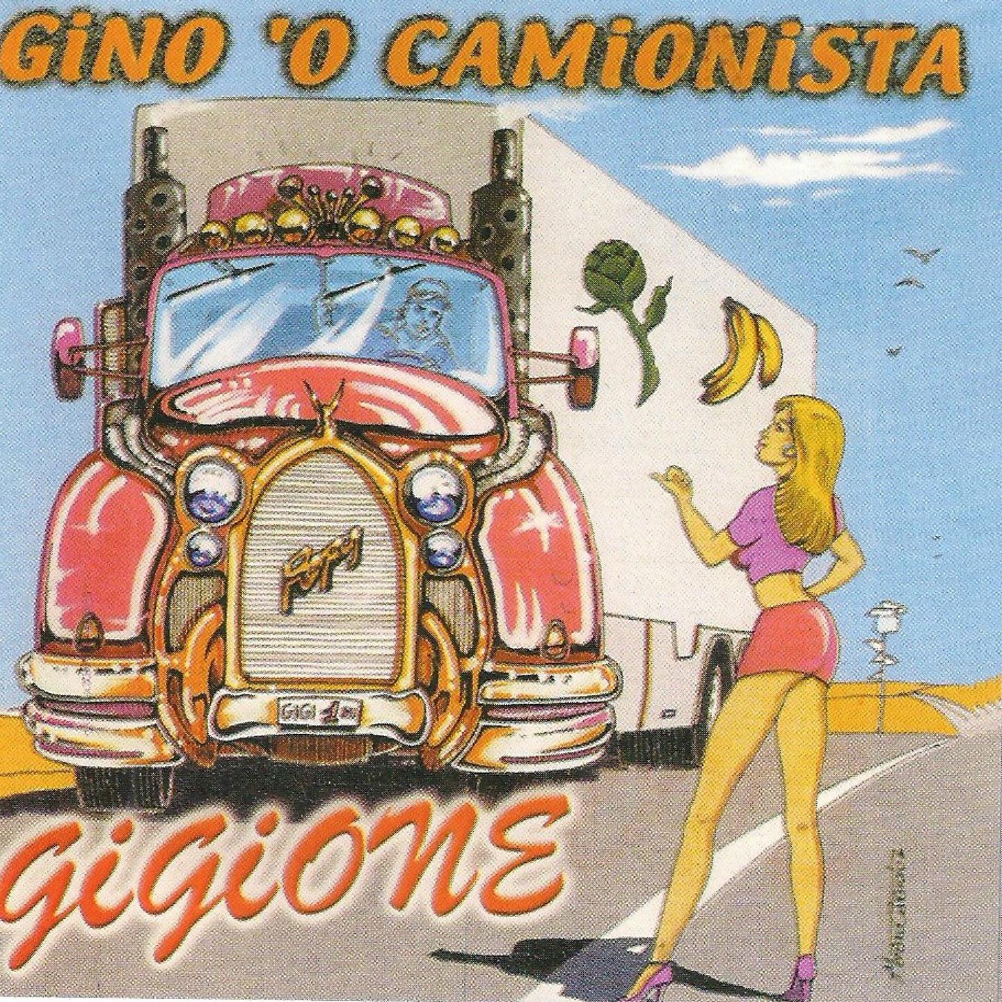 Постер альбома Gino 'o camionista