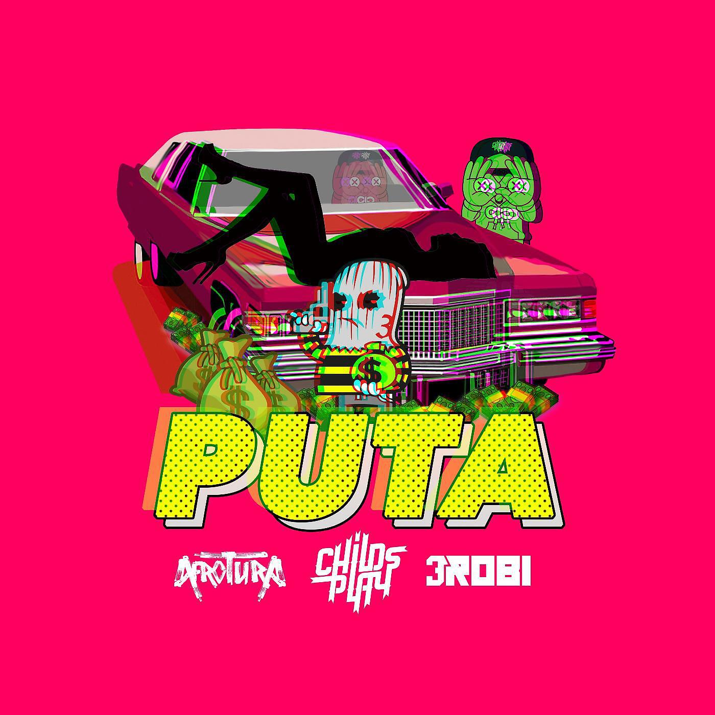 ChildsPlay & AfroTura - Puta (feat. 3robi)