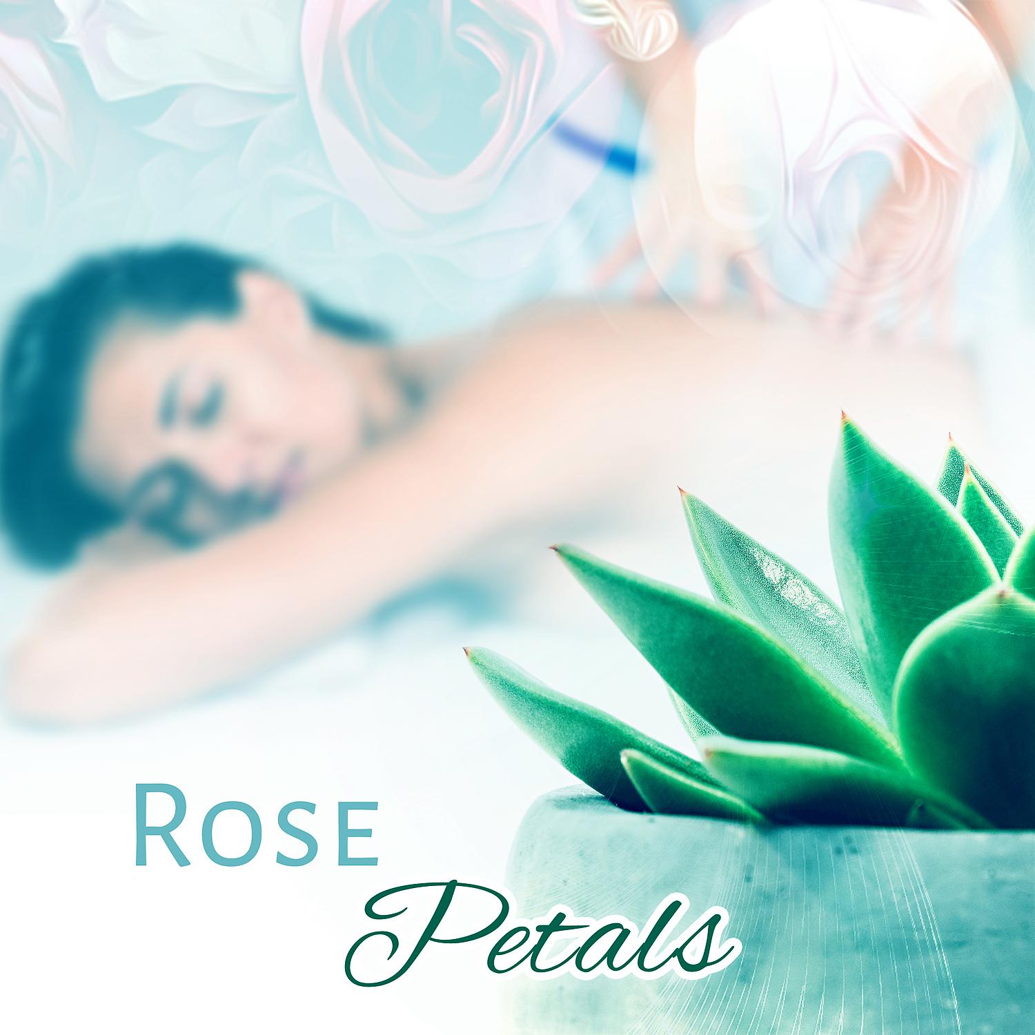 Постер альбома Rose Petals - Wonderful Smell Essential Oils, Best Masseur, Relaxing Massage, Moment of Oblivion, Full Time Recreation, Visit the Spa, Enjoy and Relaxing Moment