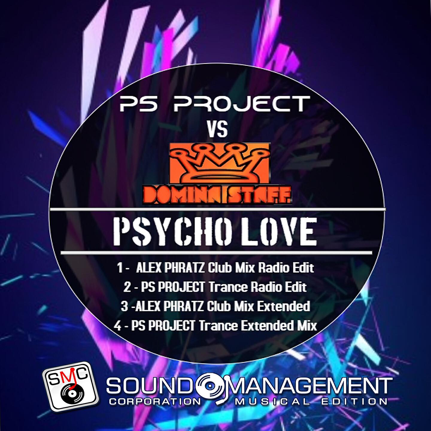 PS Project - Psycho Love (Alex Phratz Club Mix Radio Edit)