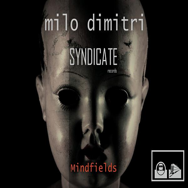 Milo Dimitri - Mindfields