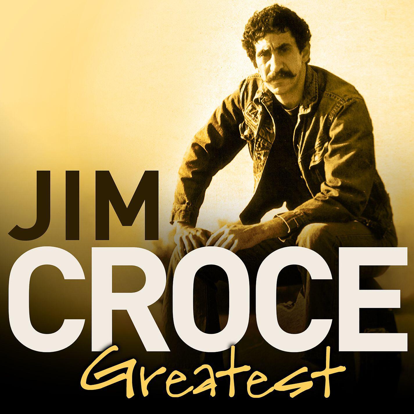 Jim Croce - You Don't Mess Around with Jim