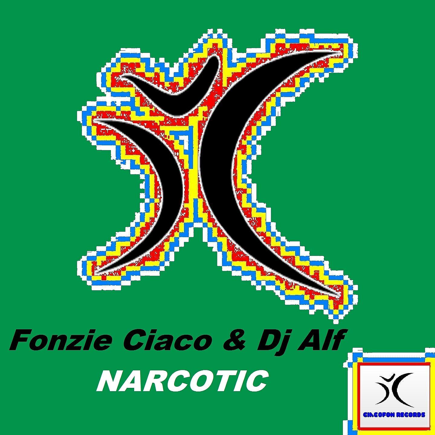 Fonzie Ciaco - Narcotic (Radio Edit)