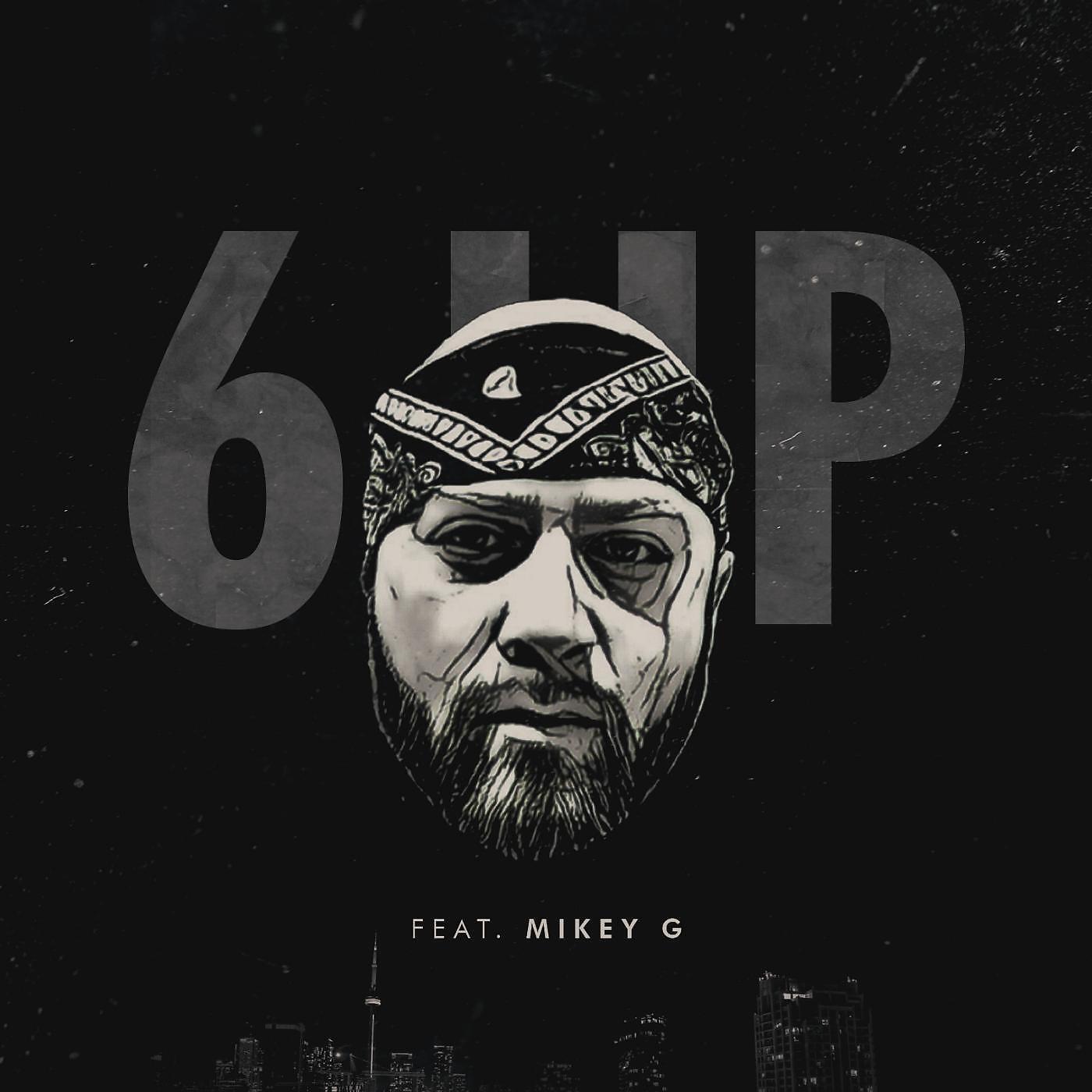 Bishop Brigante - 6 up (feat. Mikey G)