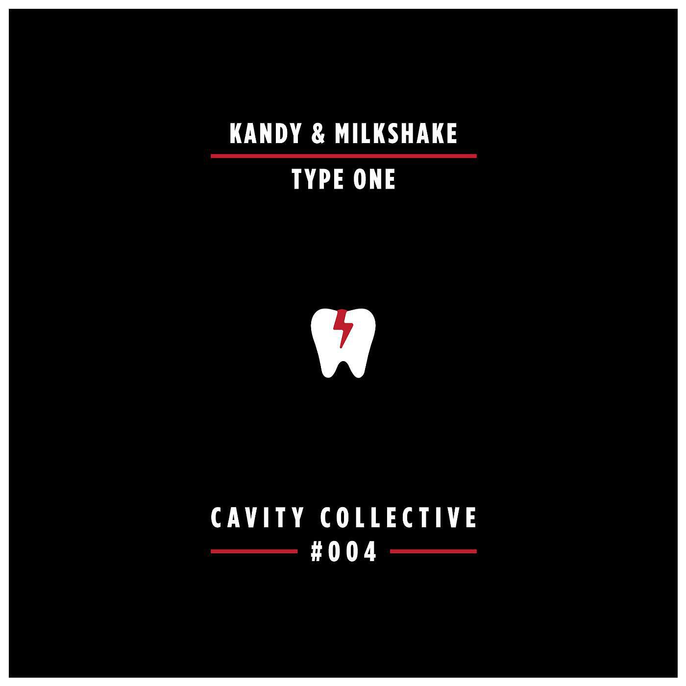 Kandy & Milkshake - Type One