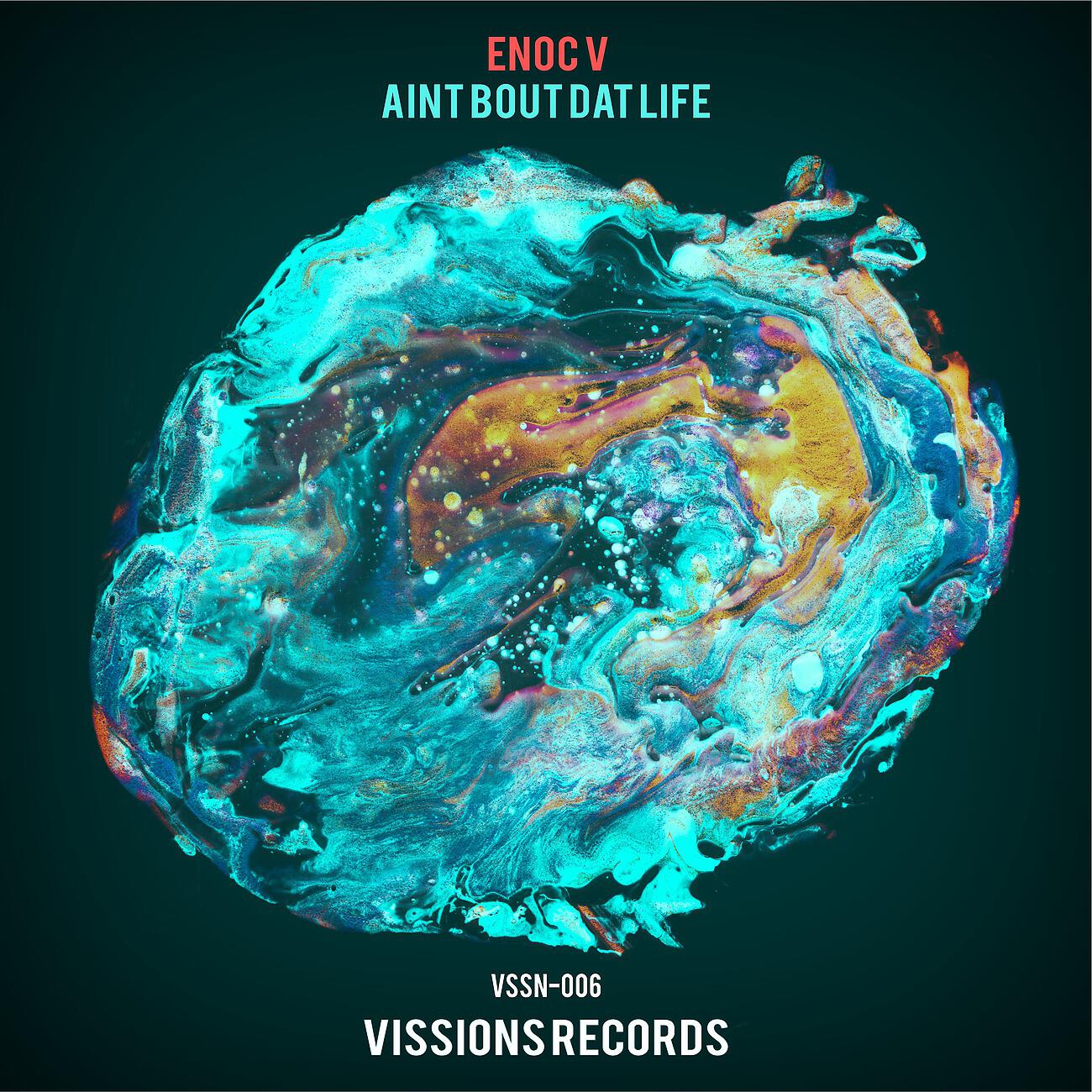 Enoc V - Aint Bout Dat Life