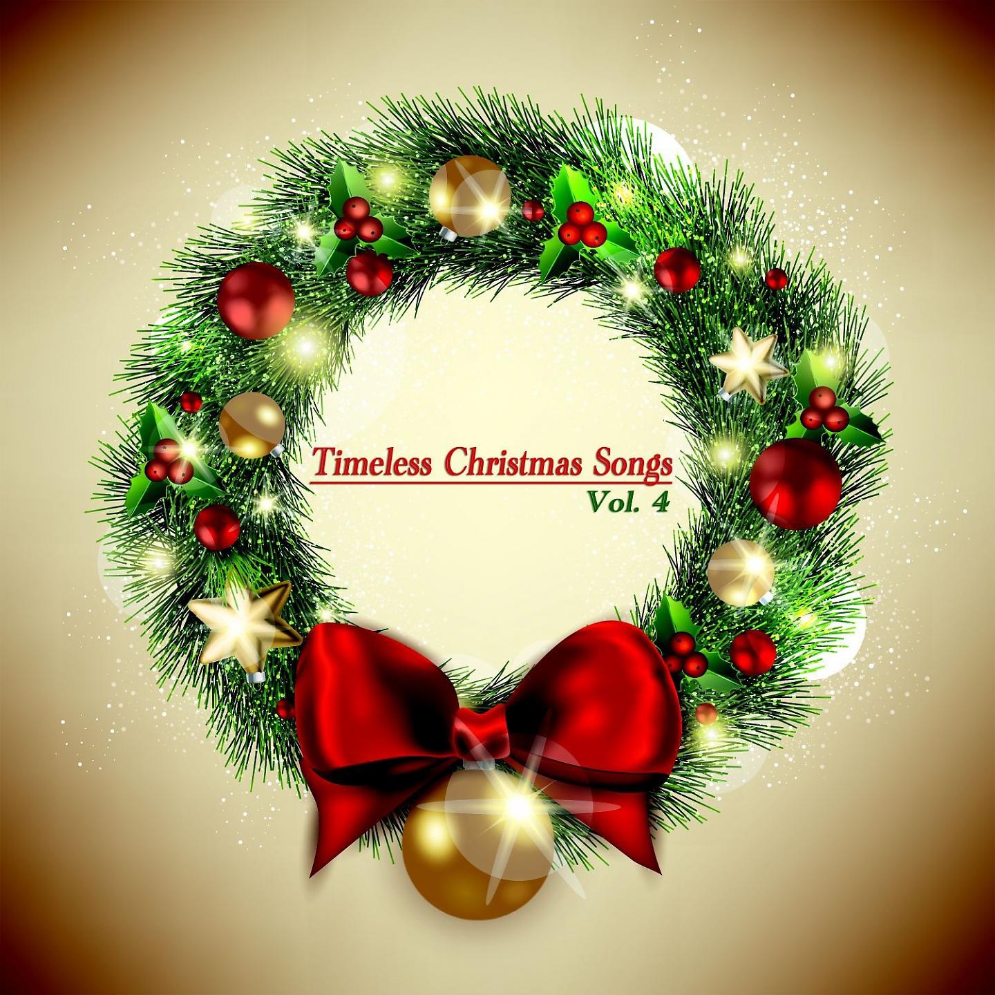 Постер альбома Timeless Christmas Songs, Vol. 4