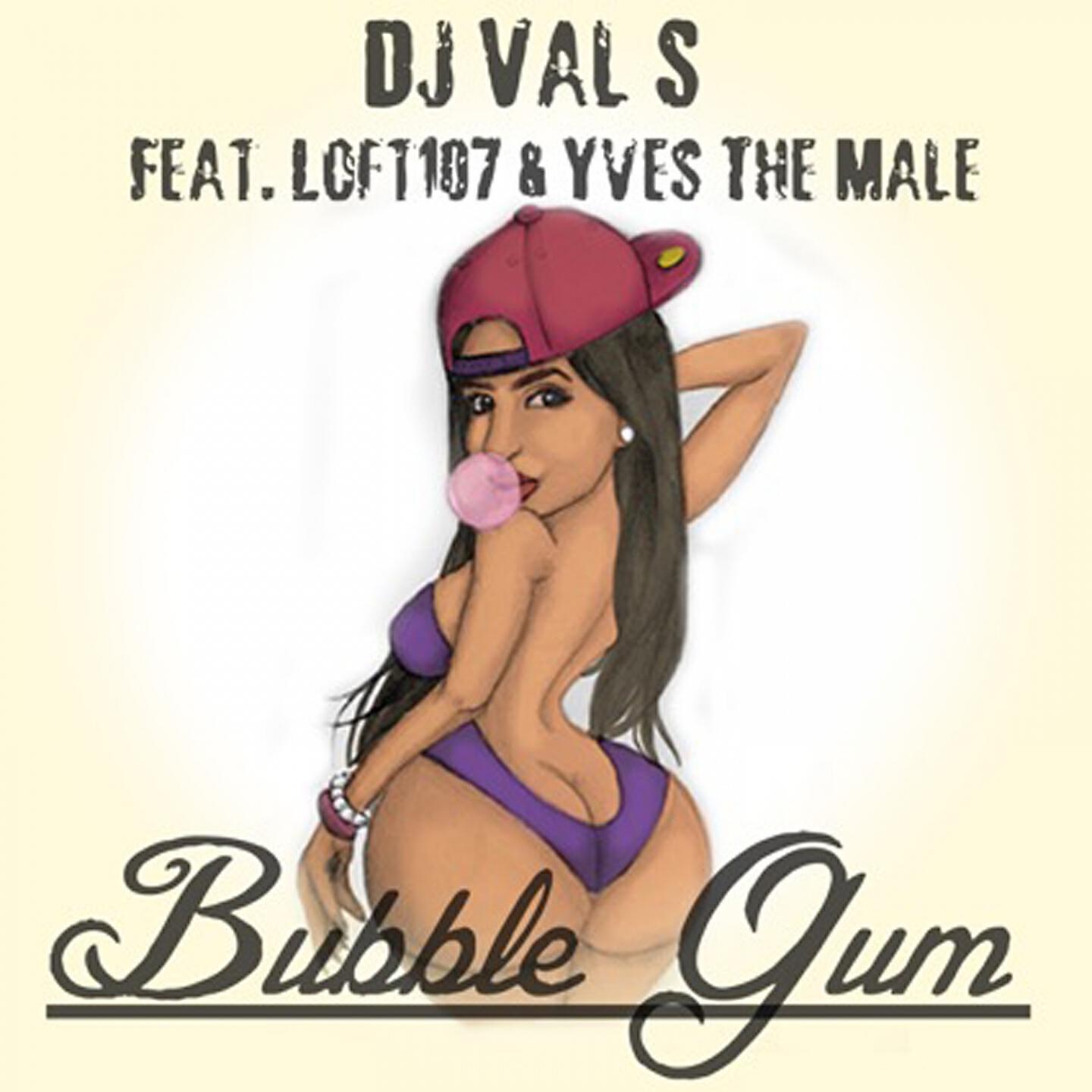 Dj Val S - Bubble Gum