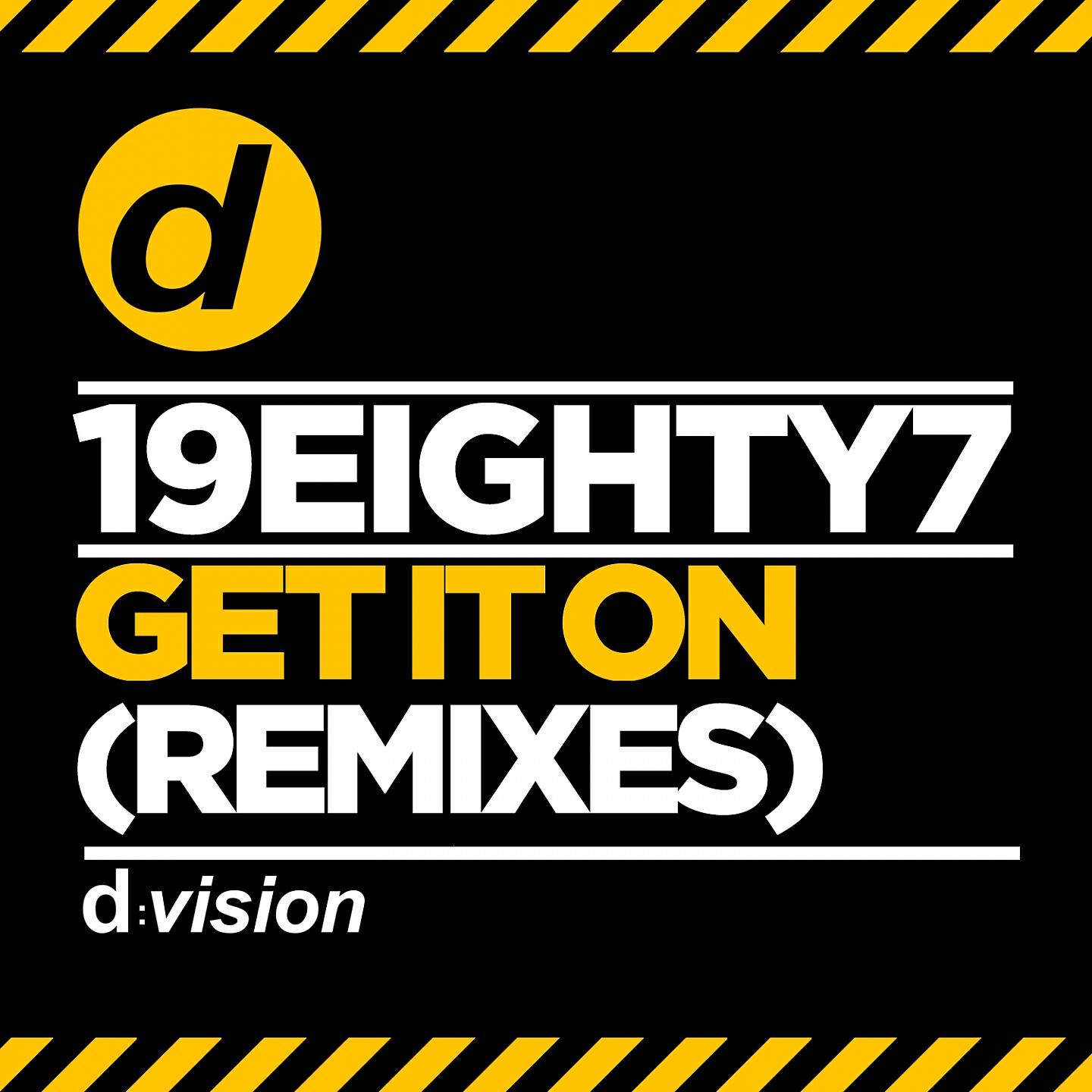 19EIGHTY7 - Get it on (Youthonix Remix)