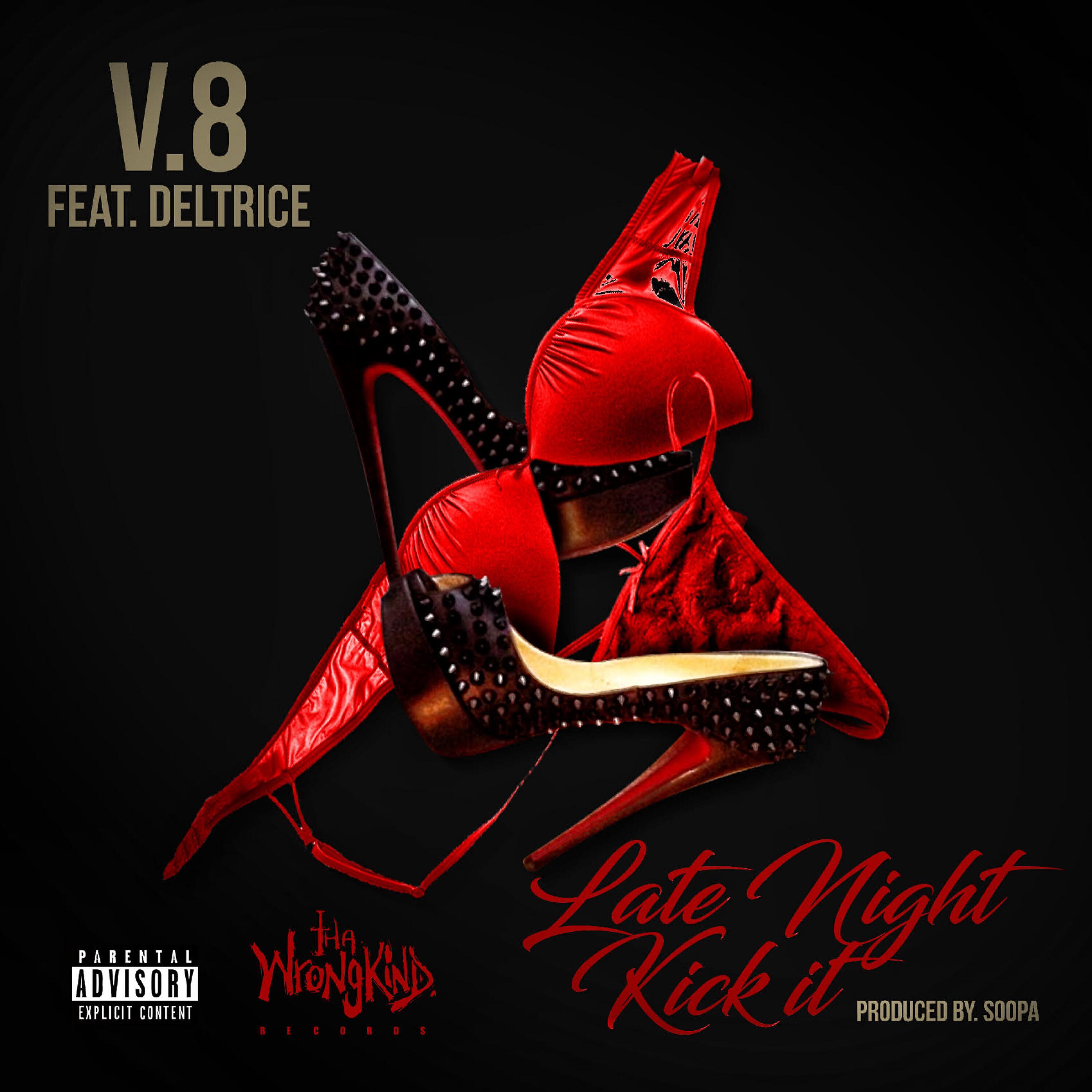 V8 - Late Night Kick It (feat. Deltrice)