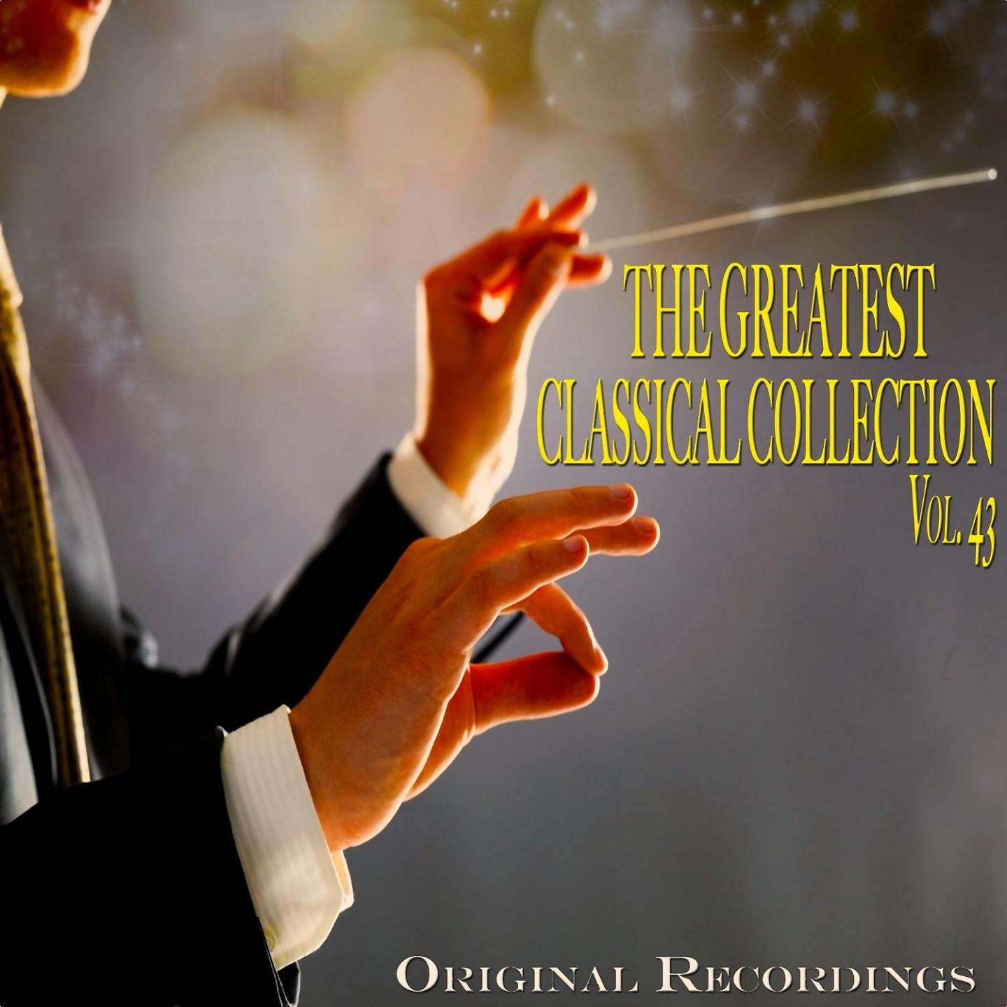 Постер альбома The Greatest Classical Collection Vol. 43