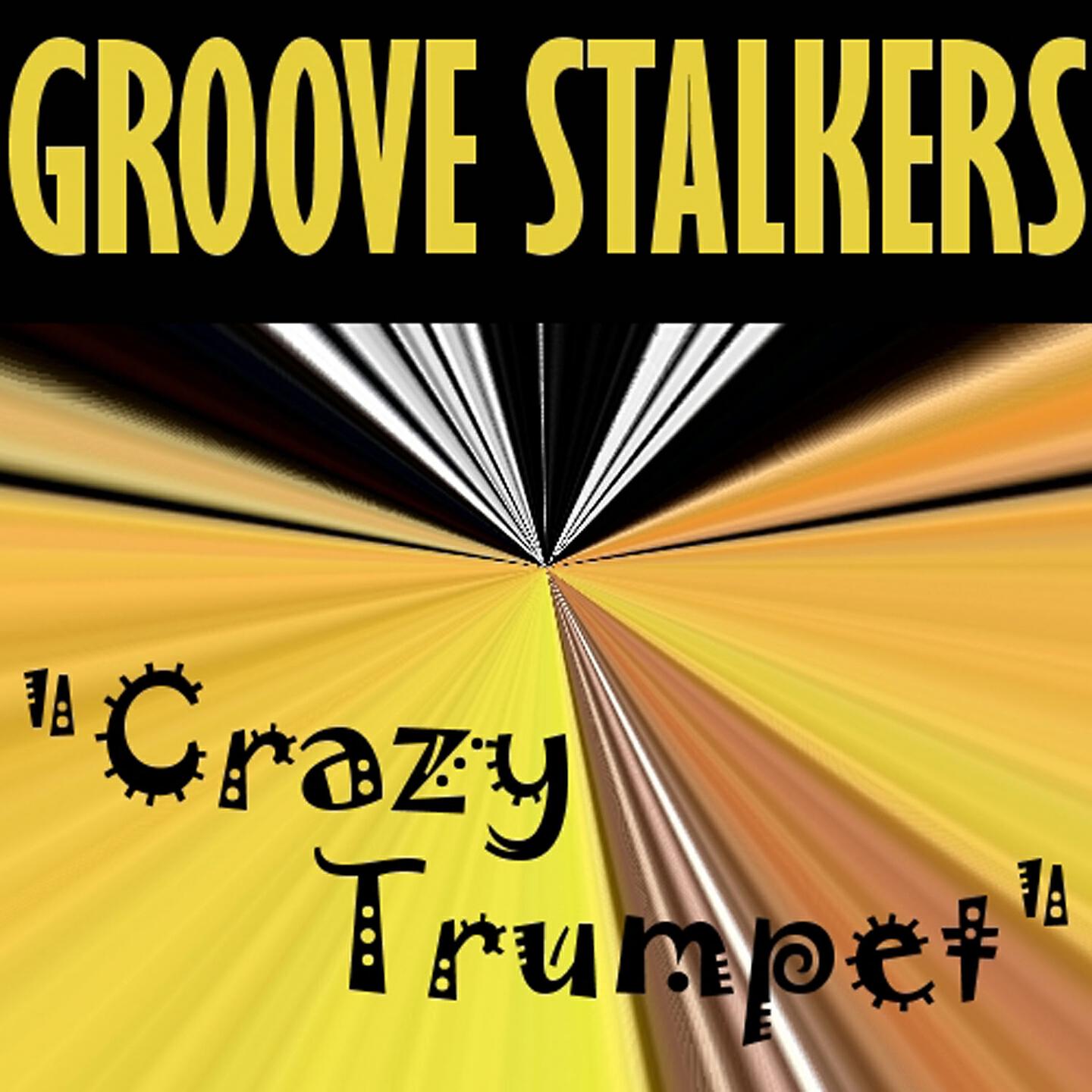 Groove Stalkers - Crazy Trumpet (Radio Mix)