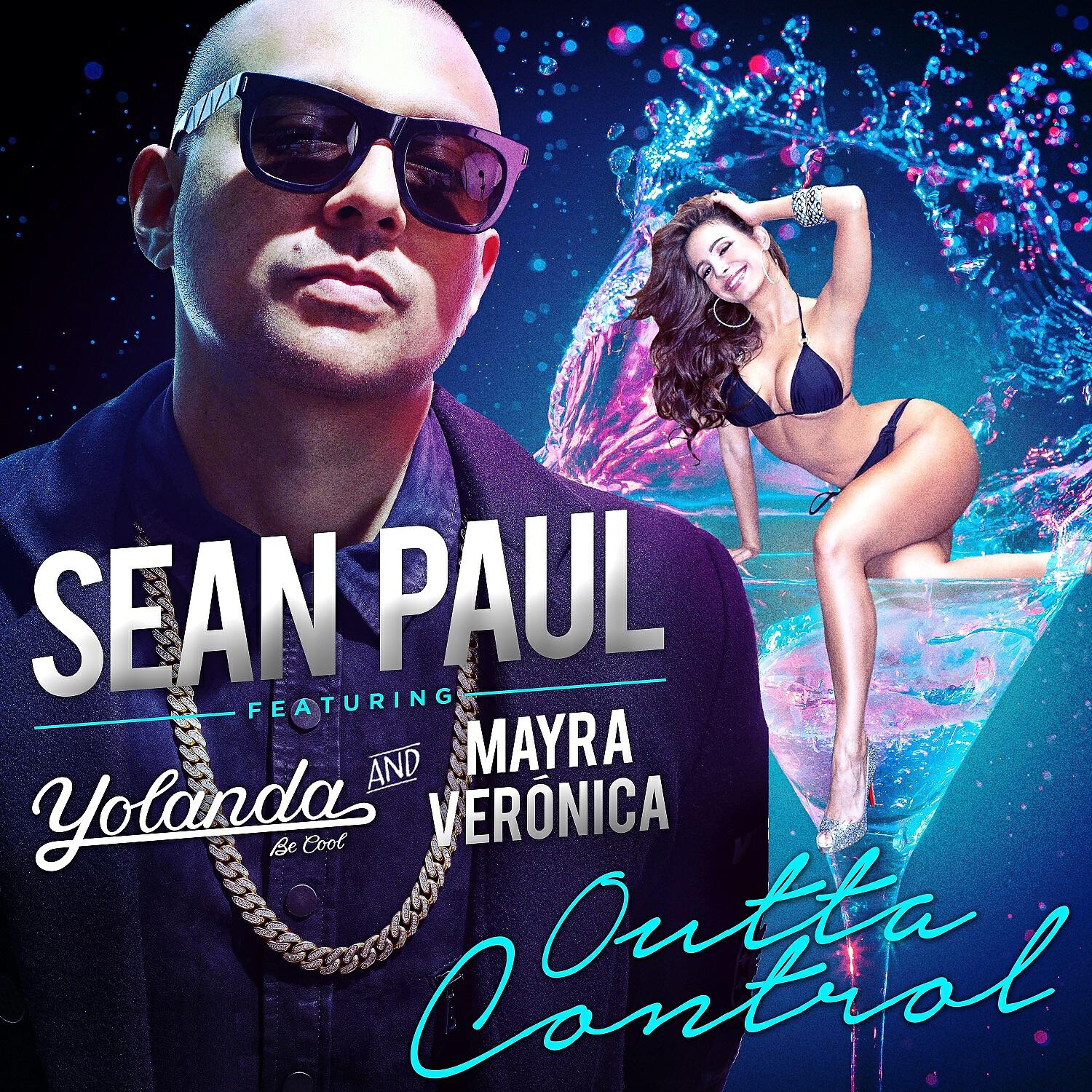 Sean Paul - Outta Control feat. Yolanda Be Cool / Mayra Veronica (Rico Bernasconi Remix)