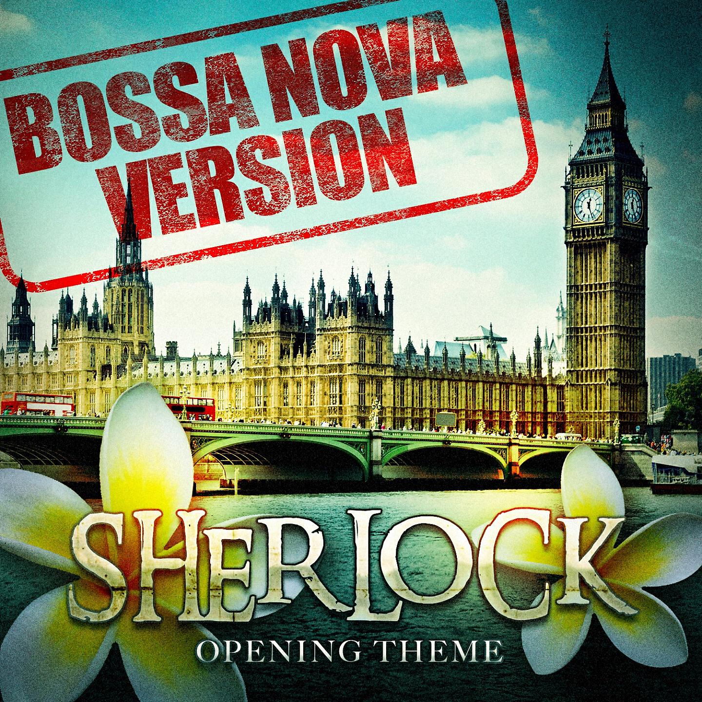 Bossa Nova Latin Jazz Piano Collective - Sherlock - Opening Theme (Bossa Nova Version)