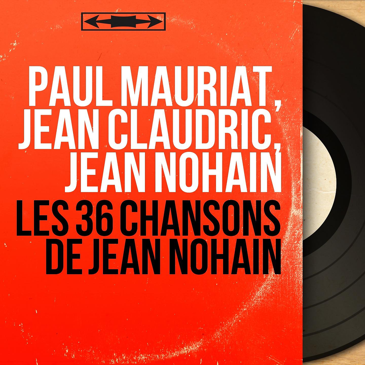 Постер альбома Les 36 chansons de Jean Nohain