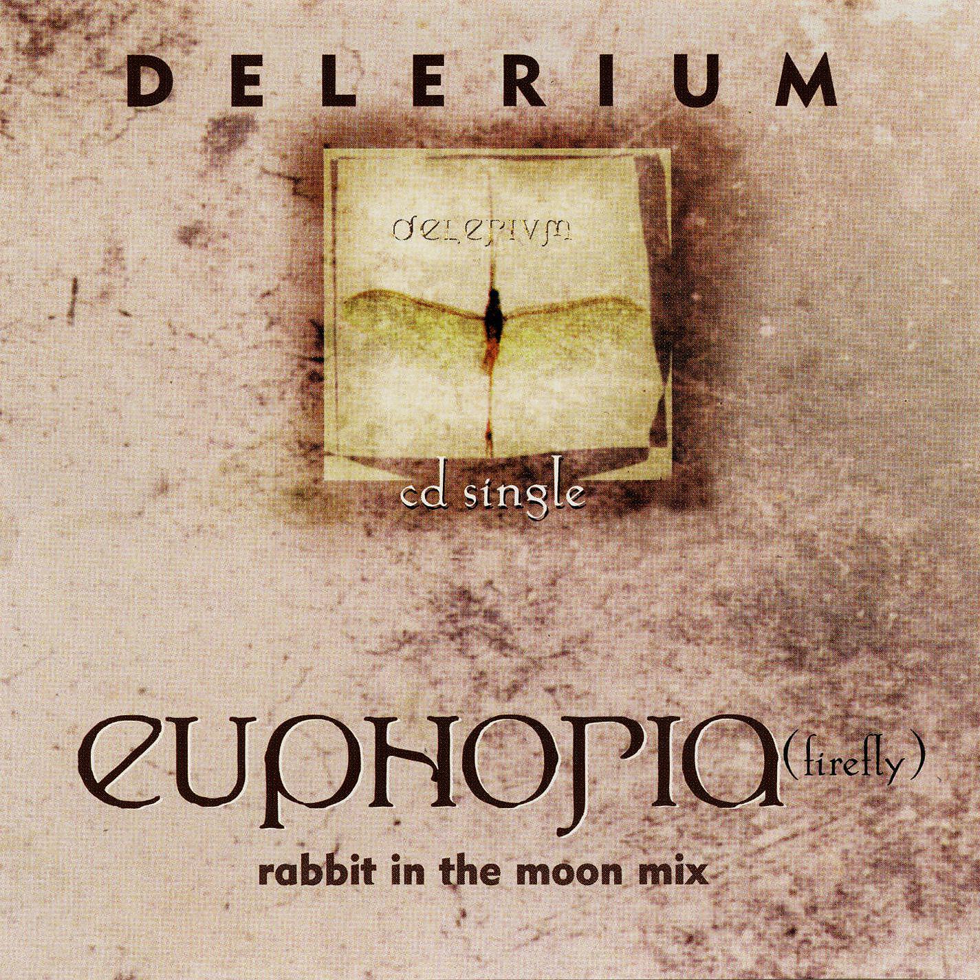 Delerium - Euphoria (Firefly) (Single Edit)