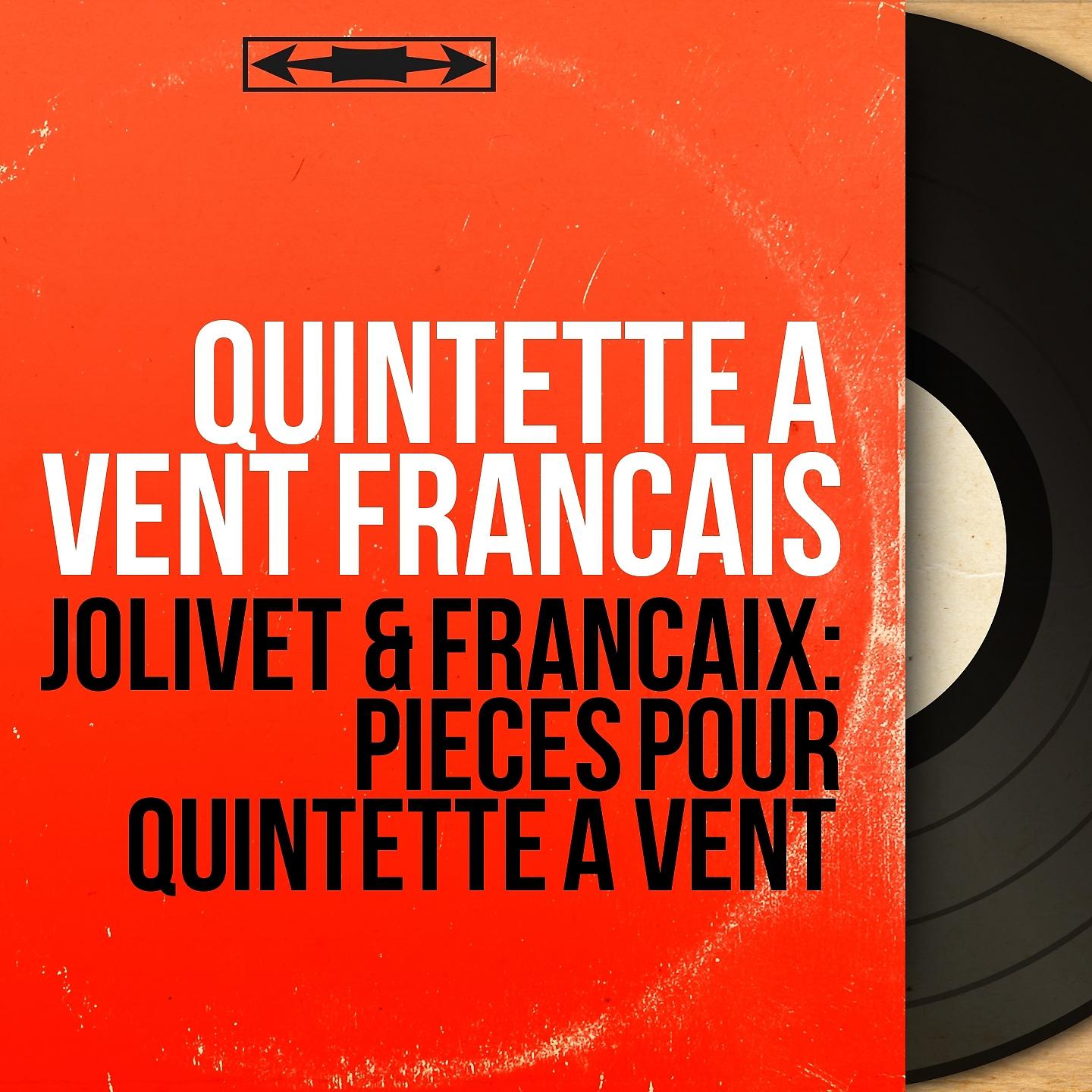 Постер альбома Jolivet & Françaix: Pièces pour quintette à vent