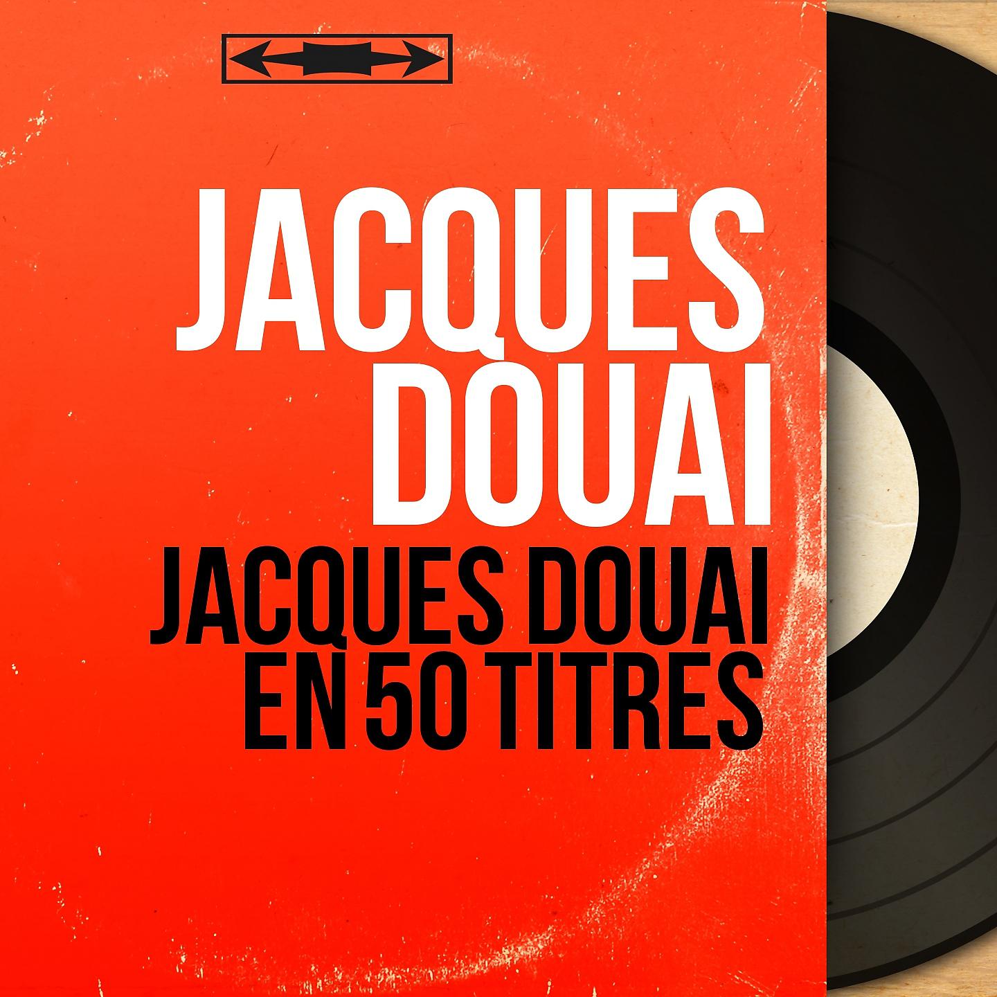 Постер альбома Jacques Douai en 50 titres