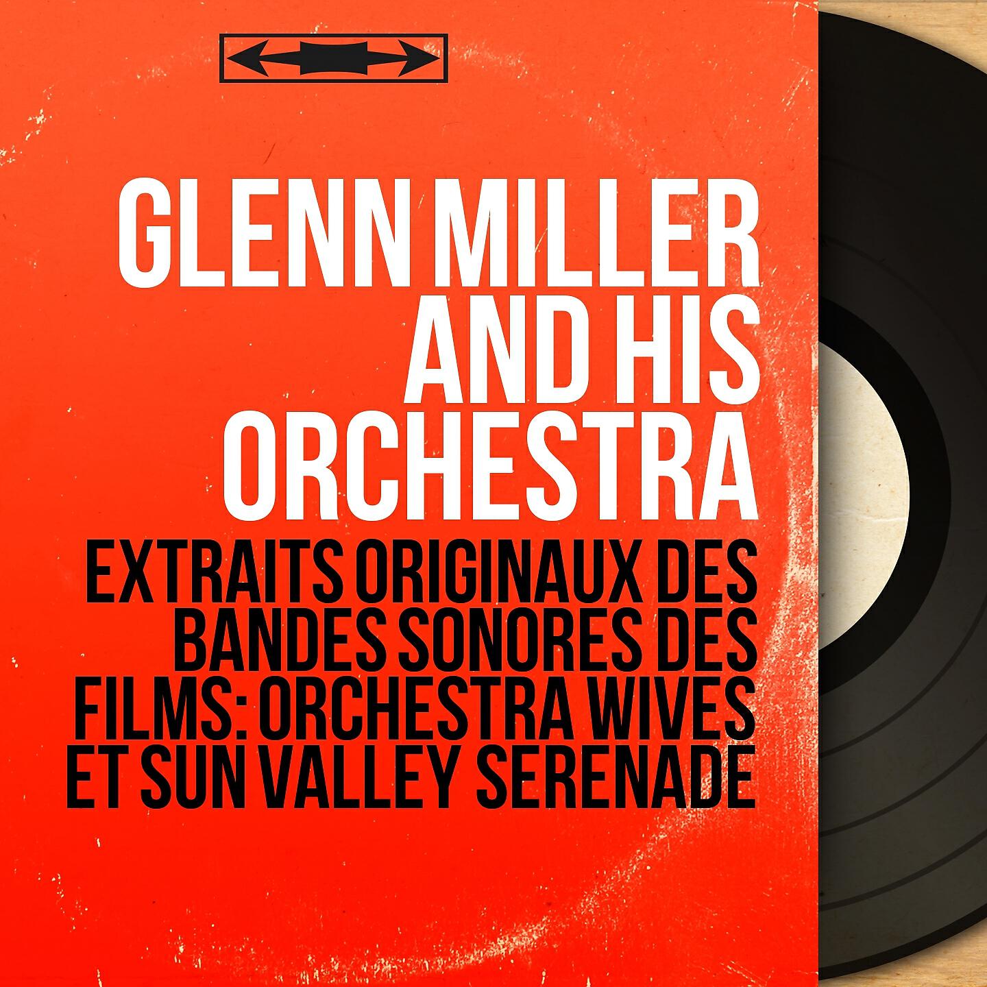 Glenn Miller And His Orchestra - American Patrol (From 