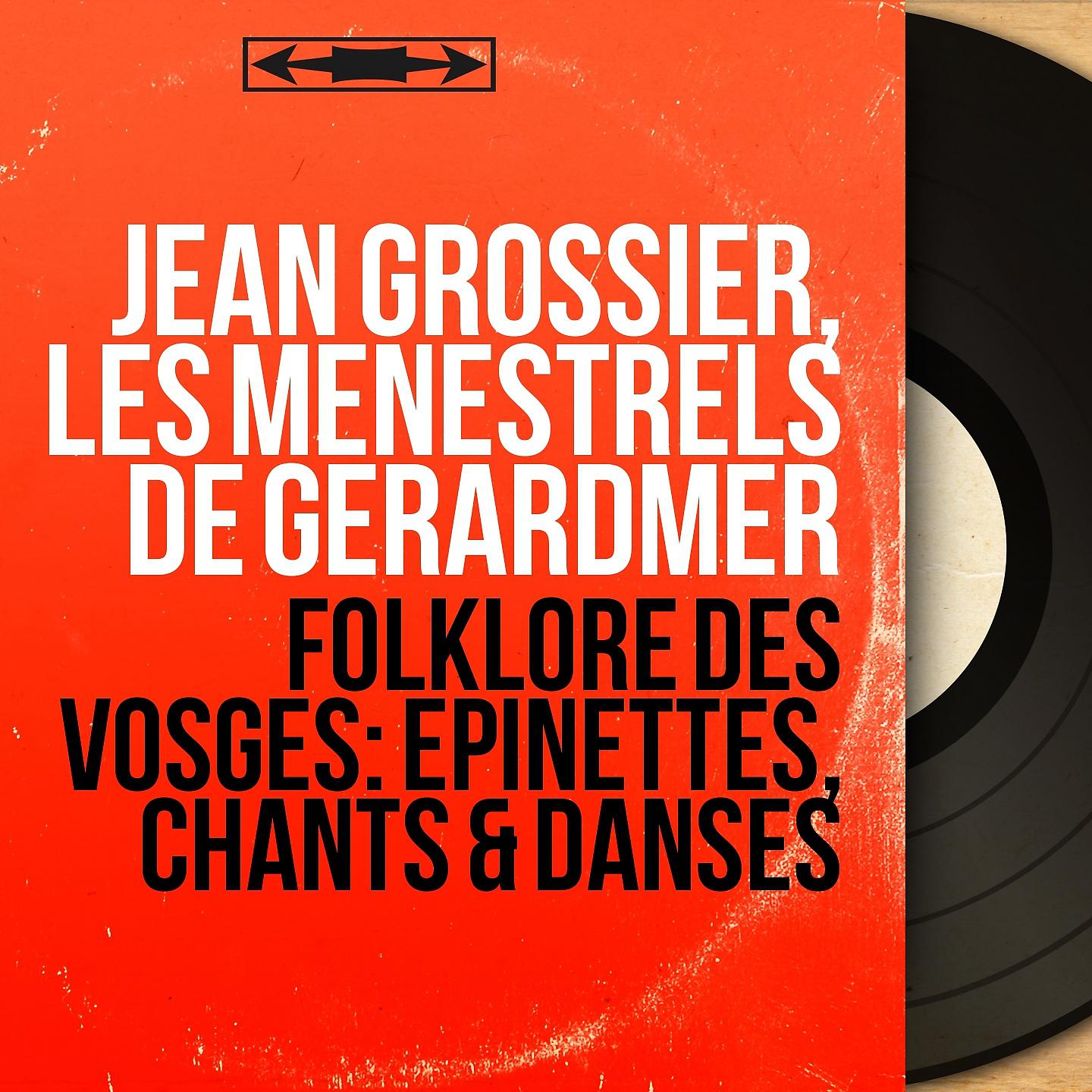 Постер альбома Folklore des vosges: Epinettes, chants & danses