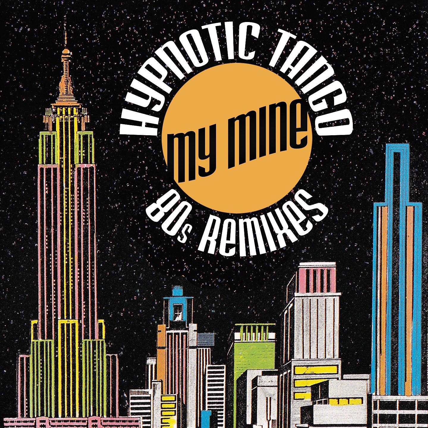 Постер альбома Hypnotic Tango (80S Remixes)