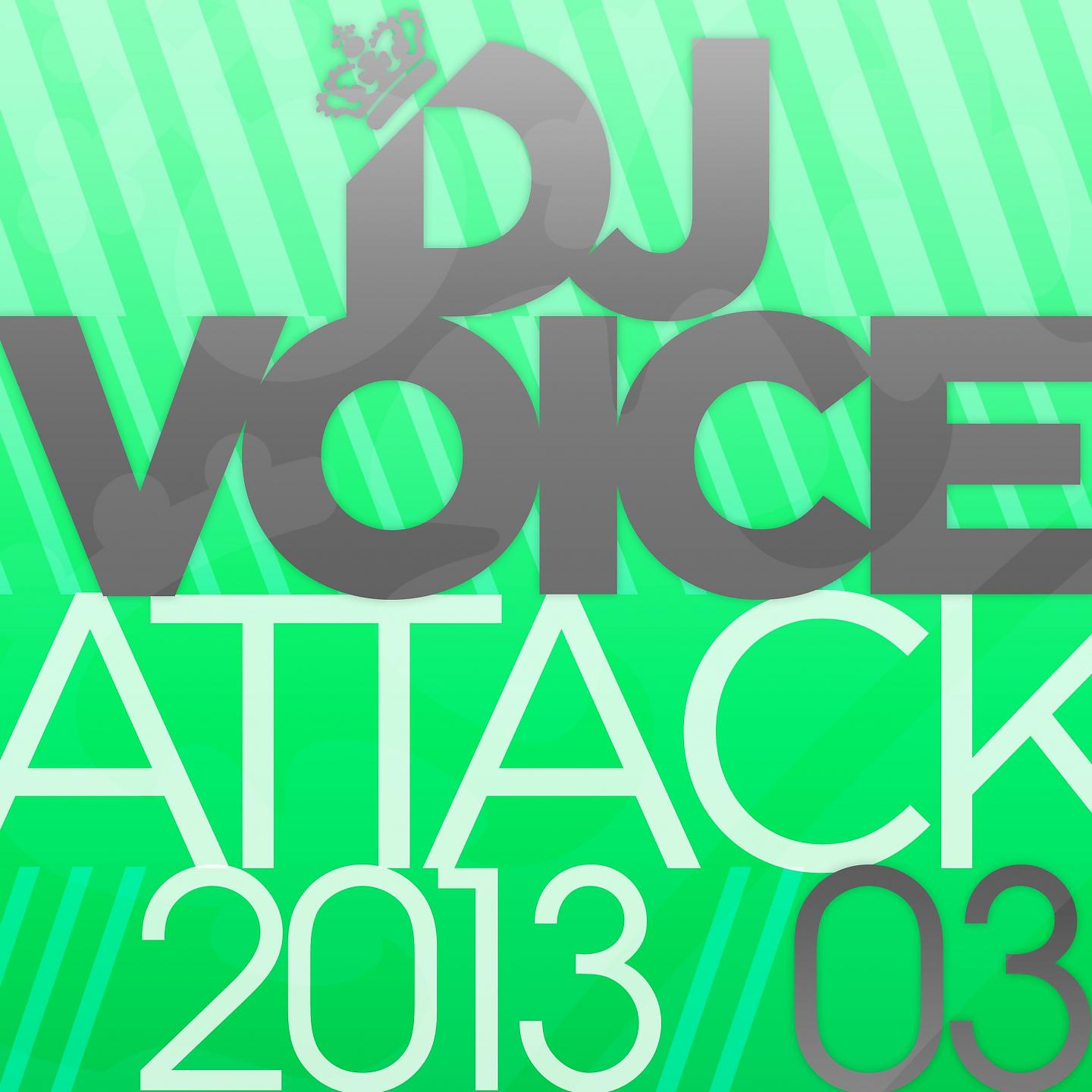 Постер альбома DJ Voice Attack 2013/03